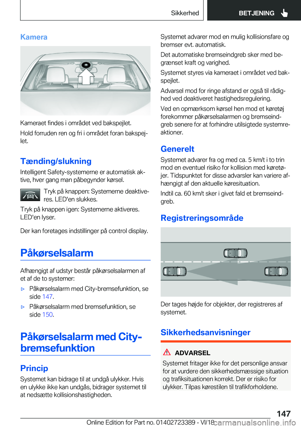 BMW 2 SERIES COUPE 2019  InstruktionsbØger (in Danish) �K�a�m�e�r�a
�K�a�m�e�r�a�e�t��f�i�n�d�e�s��i��o�m�r�å�d�e�t��v�e�d��b�a�k�s�p�e�j�l�e�t�.
�H�o�l�d��f�o�r�r�u�d�e�n��r�e�n��o�g��f�r�i��i��o�m�r�å�d�e�t��f�o�r�a�n��b�a�k�s�p�e�jj �l�