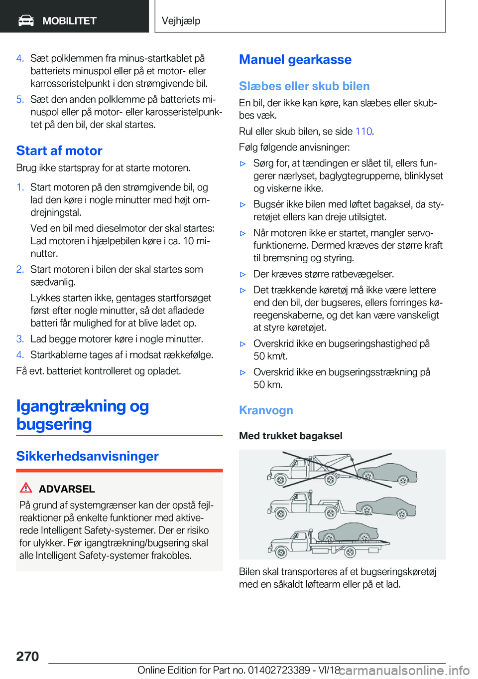 BMW 2 SERIES COUPE 2019  InstruktionsbØger (in Danish) �4�.�S�æ�t��p�o�l�k�l�e�m�m�e�n��f�r�a��m�i�n�u�s�-�s�t�a�r�t�k�a�b�l�e�t��p�å
�b�a�t�t�e�r�i�e�t�s��m�i�n�u�s�p�o�l��e�l�l�e�r��p�å��e�t��m�o�t�o�r�-��e�l�l�e�r �k�a�r�r�o�s�s�e�r�i�s�t�