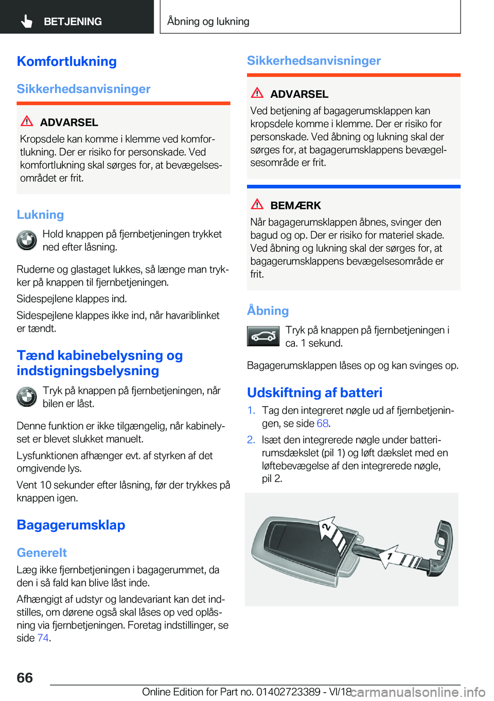 BMW 2 SERIES COUPE 2019  InstruktionsbØger (in Danish) �K�o�m�f�o�r�t�l�u�k�n�i�n�g
�S�i�k�k�e�r�h�e�d�s�a�n�v�i�s�n�i�n�g�e�r
�A�D�V�A�R�S�E�L
�K�r�o�p�s�d�e�l�e��k�a�n��k�o�m�m�e��i��k�l�e�m�m�e��v�e�d��k�o�m�f�o�rj
�t�l�u�k�n�i�n�g�.��D�e�r��e