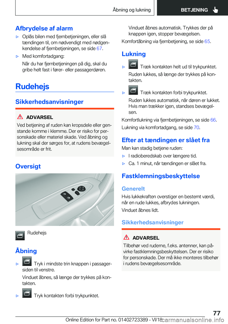 BMW 2 SERIES COUPE 2019  InstruktionsbØger (in Danish) �A�f�b�r�y�d�e�l�s�e��a�f��a�l�a�r�m'x�O�p�l�å�s��b�i�l�e�n��m�e�d��f�j�e�r�n�b�e�t�j�e�n�i�n�g�e�n�,��e�l�l�e�r��s�l�å
�t�æ�n�d�i�n�g�e�n��t�i�l�,��o�m��n�