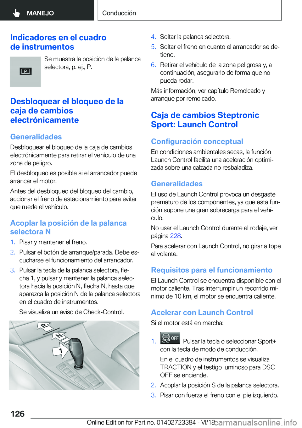 BMW 2 SERIES COUPE 2019  Manuales de Empleo (in Spanish) �I�n�d�i�c�a�d�o�r�e�s��e�n��e�l��c�u�a�d�r�o
�d�e��i�n�s�t�r�u�m�e�n�t�o�s
�S�e��m�u�e�s�t�r�a��l�a��p�o�s�i�c�i�