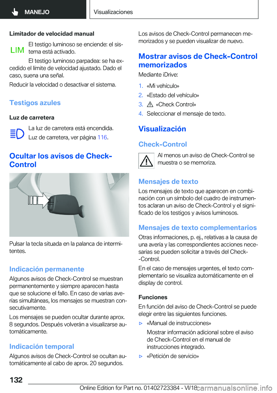 BMW 2 SERIES COUPE 2019  Manuales de Empleo (in Spanish) �L�i�m�i�t�a�d�o�r��d�e��v�e�l�o�c�i�d�a�d��m�a�n�u�a�l�E�l��t�e�s�t�i�g�o��l�u�m�i�n�o�s�o��s�e��e�n�c�i�e�n�d�e�:��e�l��s�i�sª
�t�e�m�a��e�s�t�