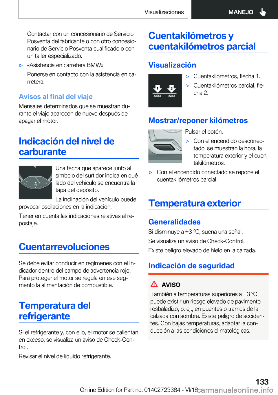 BMW 2 SERIES COUPE 2019  Manuales de Empleo (in Spanish) �C�o�n�t�a�c�t�a�r��c�o�n��u�n��c�o�n�c�e�s�i�o�n�a�r�i�o��d�e��S�e�r�v�i�c�i�o
�P�o�s�v�e�n�t�a��d�e�l��f�a�b�r�i�c�a�n�t�e��o��c�o�n��o�t�r�o��c�o�n�c�e�s�i�oª
�n�a�r�i�o��d�e��S�e�r�