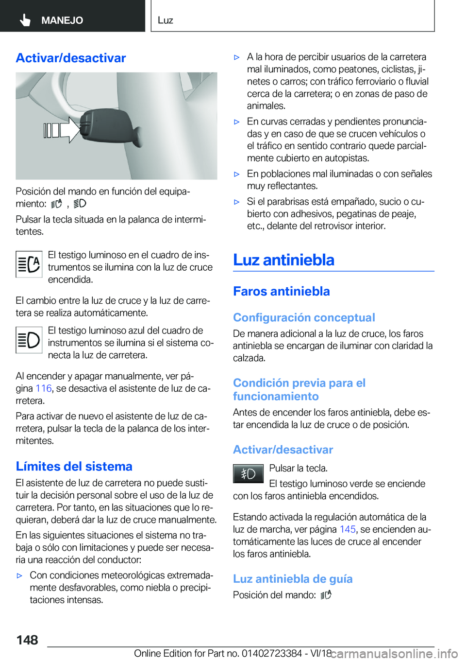 BMW 2 SERIES COUPE 2019  Manuales de Empleo (in Spanish) �A�c�t�i�v�a�r�/�d�e�s�a�c�t�i�v�a�r
�P�o�s�i�c�i�