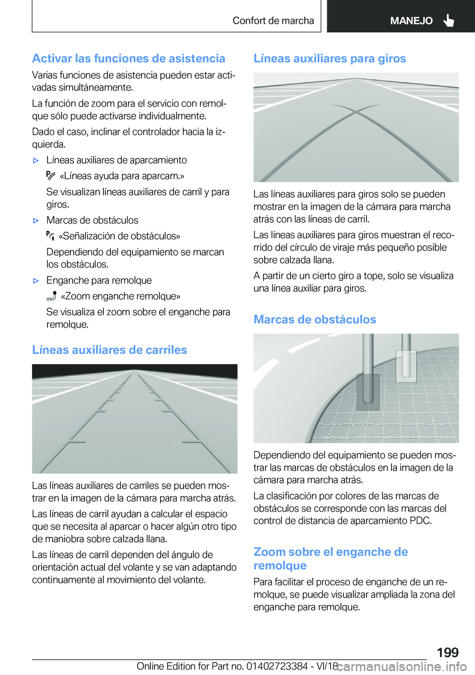 BMW 2 SERIES COUPE 2019  Manuales de Empleo (in Spanish) �A�c�t�i�v�a�r��l�a�s��f�u�n�c�i�o�n�e�s��d�e��a�s�i�s�t�e�n�c�i�a�V�a�r�i�a�s��f�u�n�c�i�o�n�e�s��d�e��a�s�i�s�t�e�n�c�i�a��p�u�e�d�e�n��e�s�t�a�r��a�c�t�iª
�v�a�d�a�s��s�i�m�u�l�t�