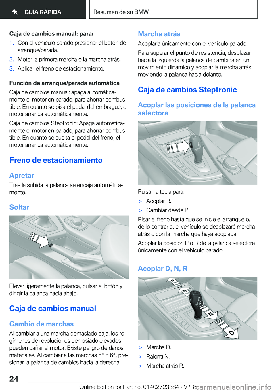 BMW 2 SERIES COUPE 2019  Manuales de Empleo (in Spanish) �C�a�j�a��d�e��c�a�m�b�i�o�s��m�a�n�u�a�l�:��p�a�r�a�r�1�.�C�o�n��e�l��v�e�h�