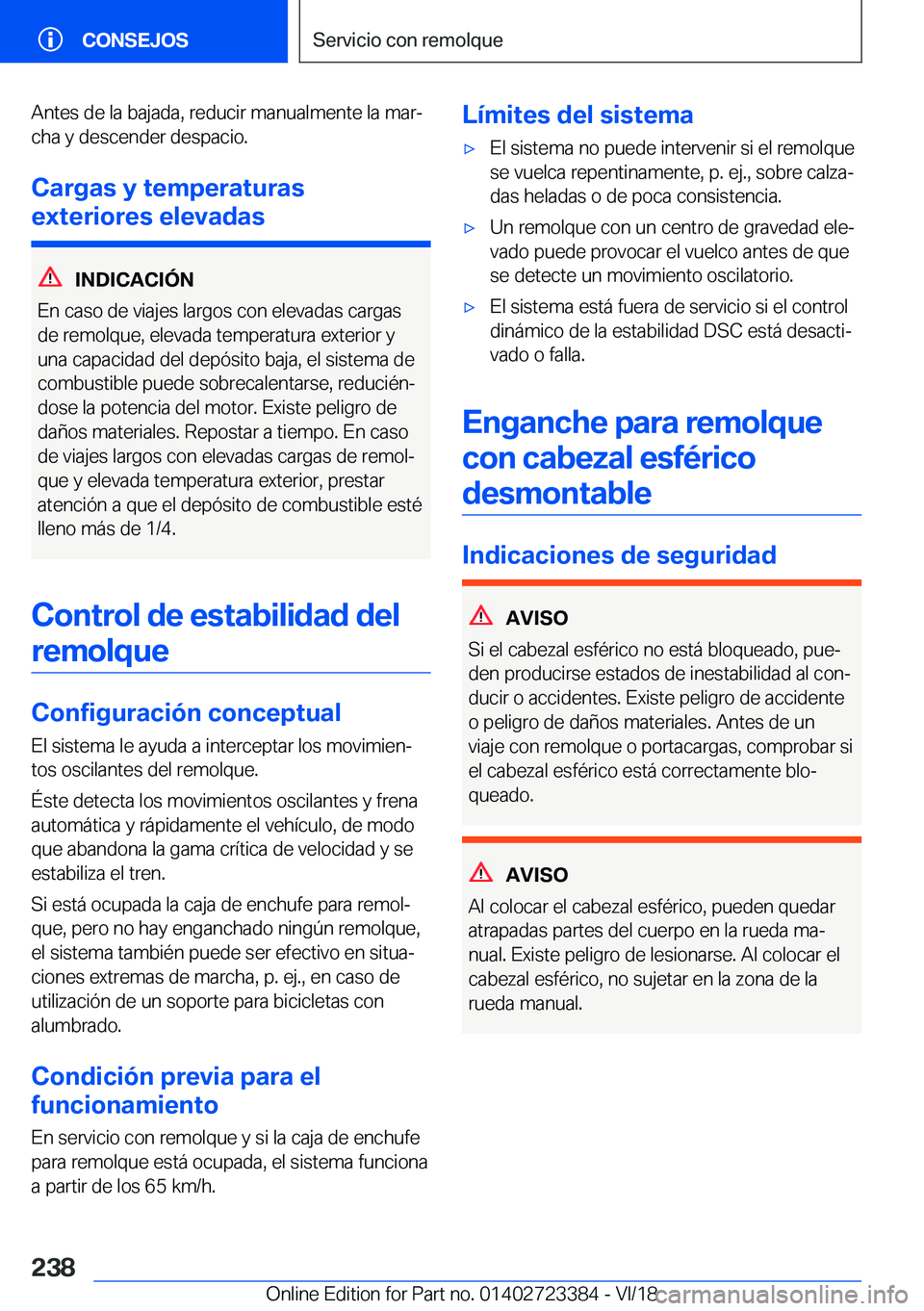 BMW 2 SERIES COUPE 2019  Manuales de Empleo (in Spanish) �A�n�t�e�s��d�e��l�a��b�a�j�a�d�a�,��r�e�d�u�c�i�r��m�a�n�u�a�l�m�e�n�t�e��l�a��m�a�rª�c�h�a��y��d�e�s�c�e�n�d�e�r��d�e�s�p�a�c�i�o�.
�C�a�r�g�a�s��y��t�e�m�p�e�r�a�t�u�r�a�s
�e�x�t�e�r�
