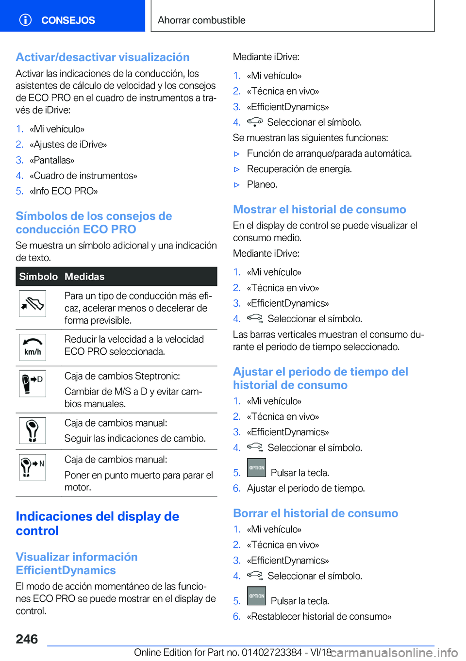 BMW 2 SERIES COUPE 2019  Manuales de Empleo (in Spanish) �A�c�t�i�v�a�r�/�d�e�s�a�c�t�i�v�a�r��v�i�s�u�a�l�i�z�a�c�i�