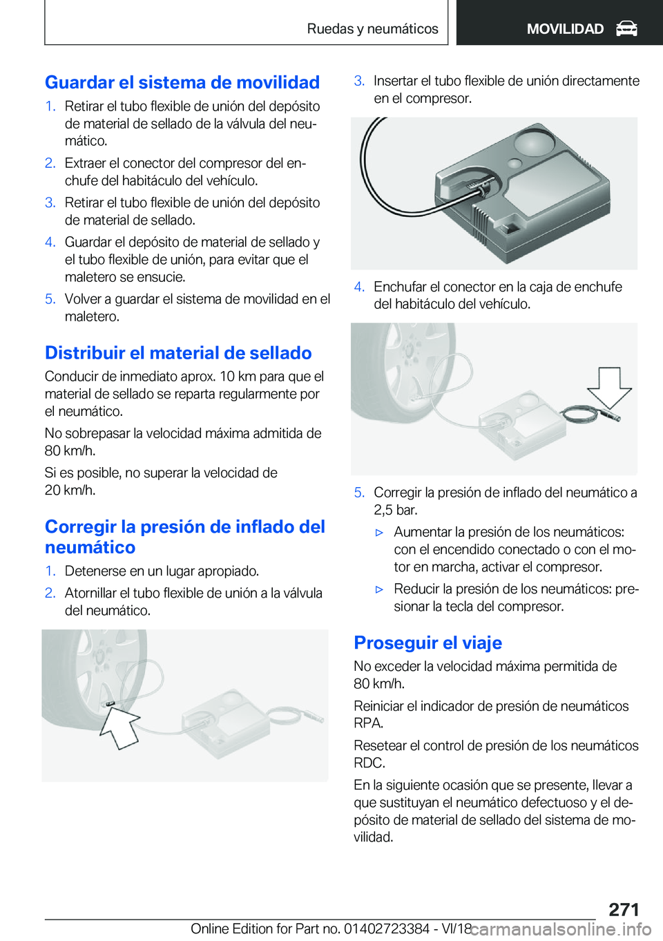 BMW 2 SERIES COUPE 2019  Manuales de Empleo (in Spanish) �G�u�a�r�d�a�r��e�l��s�i�s�t�e�m�a��d�e��m�o�v�i�l�i�d�a�d�1�.�R�e�t�i�r�a�r��e�l��t�u�b�o��f�l�e�x�i�b�l�e��d�e��u�n�i�