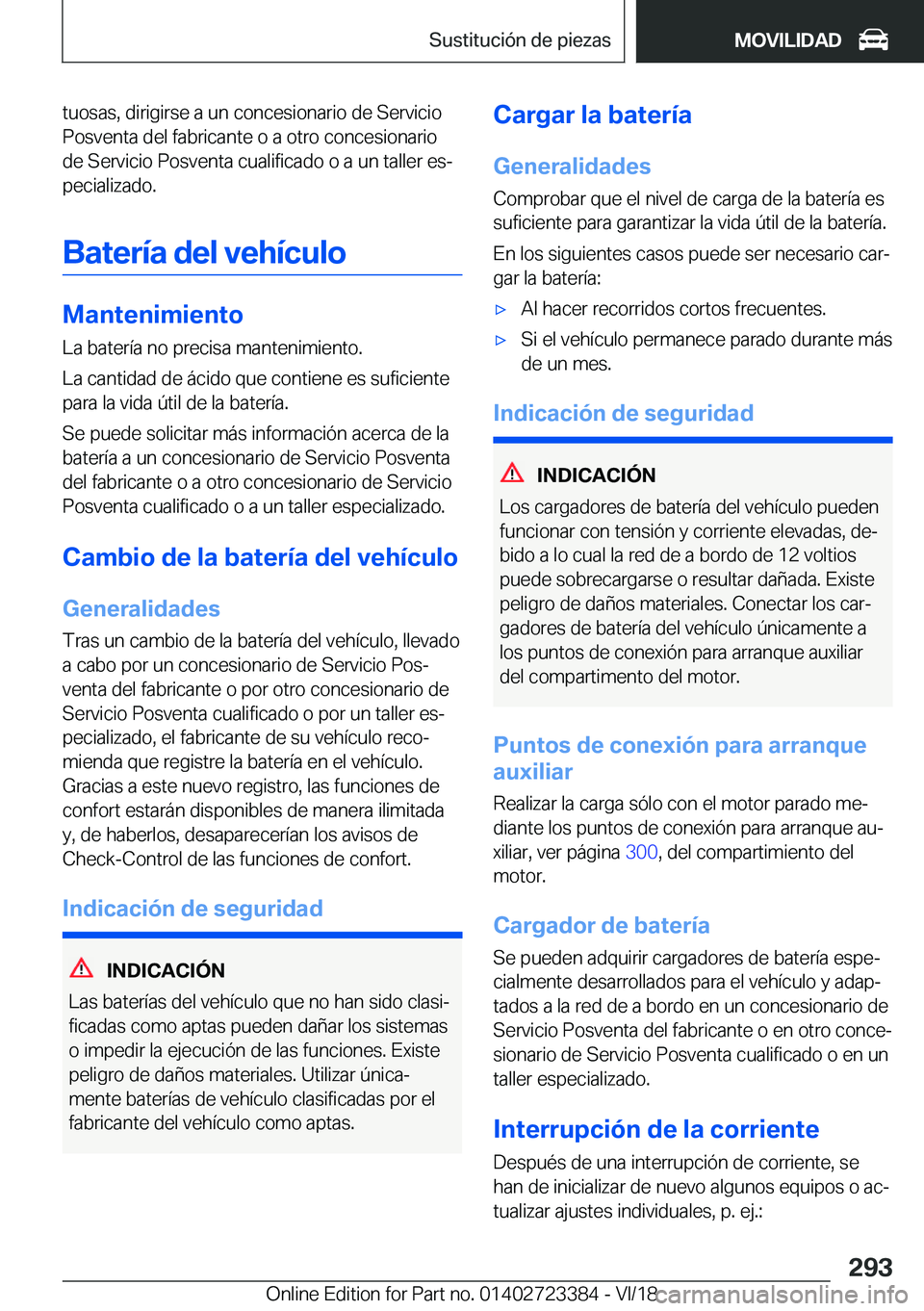 BMW 2 SERIES COUPE 2019  Manuales de Empleo (in Spanish) �t�u�o�s�a�s�,��d�i�r�i�g�i�r�s�e��a��u�n��c�o�n�c�e�s�i�o�n�a�r�i�o��d�e��S�e�r�v�i�c�i�o
�P�o�s�v�e�n�t�a��d�e�l��f�a�b�r�i�c�a�n�t�e��o��a��o�t�r�o��c�o�n�c�e�s�i�o�n�a�r�i�o �d�e��S�e