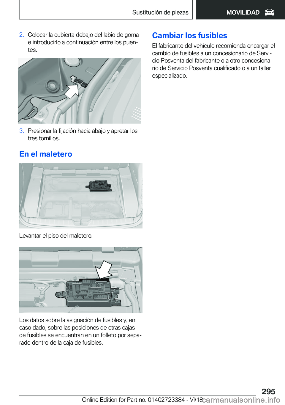 BMW 2 SERIES COUPE 2019  Manuales de Empleo (in Spanish) �2�.�C�o�l�o�c�a�r��l�a��c�u�b�i�e�r�t�a��d�e�b�a�j�o��d�e�l��l�a�b�i�o��d�e��g�o�m�a�e��i�n�t�r�o�d�u�c�i�r�l�o��a��c�o�n�t�i�n�u�a�c�i�
