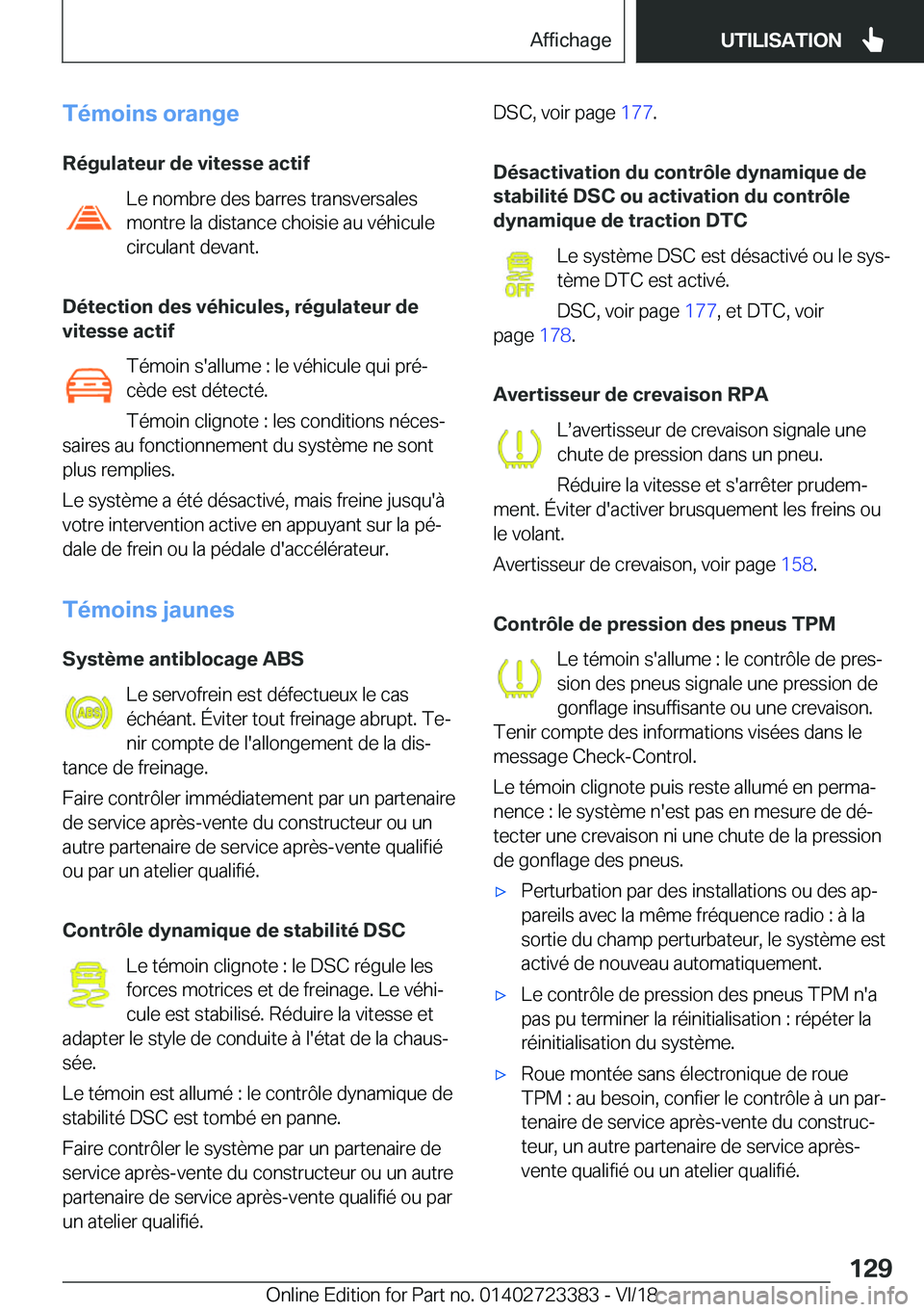 BMW 2 SERIES COUPE 2019  Notices Demploi (in French) �T�é�m�o�i�n�s��o�r�a�n�g�e�R�é�g�u�l�a�t�e�u�r��d�e��v�i�t�e�s�s�e��a�c�t�i�f �L�e��n�o�m�b�r�e��d�e�s��b�a�r�r�e�s��t�r�a�n�s�v�e�r�s�a�l�e�s
�m�o�n�t�r�e��l�a��d�i�s�t�a�n�c�e��c�h�o�i