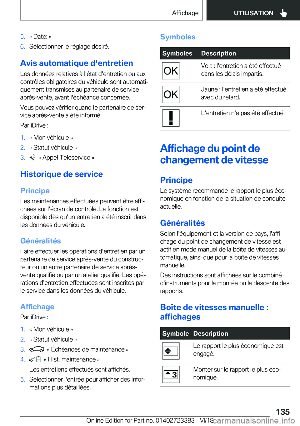 BMW 2 SERIES COUPE 2019  Notices Demploi (in French) �5�.�k��D�a�t�e�:��{�6�.�S�é�l�e�c�t�i�o�n�n�e�r��l�e��r�é�g�l�a�g�e��d�é�s�i�r�é�.
�A�v�i�s��a�u�t�o�m�a�t�i�q�u�e��d�'�e�n�t�r�e�t�i�e�n�L�e�s��d�o�n�n�é�e�s��r�e�l�a�t�i�v�e�s��