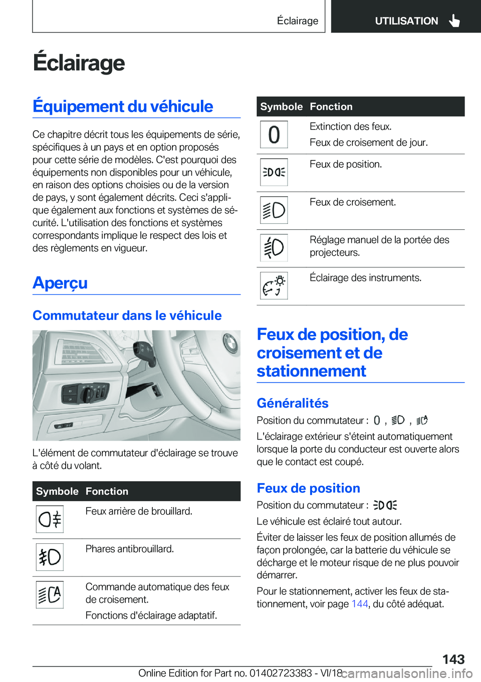 BMW 2 SERIES COUPE 2019  Notices Demploi (in French) �É�c�l�a�i�r�a�g�e�É�q�u�i�p�e�m�e�n�t��d�u��v�é�h�i�c�u�l�e
�C�e��c�h�a�p�i�t�r�e��d�é�c�r�i�t��t�o�u�s��l�e�s��é�q�u�i�p�e�m�e�n�t�s��d�e��s�é�r�i�e�,�s�p�é�c�i�f�i�q�u�e�s��