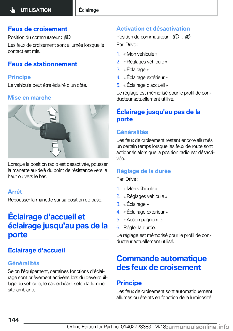 BMW 2 SERIES COUPE 2019  Notices Demploi (in French) �F�e�u�x��d�e��c�r�o�i�s�e�m�e�n�t
�P�o�s�i�t�i�o�n��d�u��c�o�m�m�u�t�a�t�e�u�r��:��
�
�L�e�s��f�e�u�x��d�e��c�r�o�i�s�e�m�e�n�t��s�o�n�t��a�l�l�u�m�é�s��l�o�r�s�q�u�e��l�e
�c�o�n�t�a�