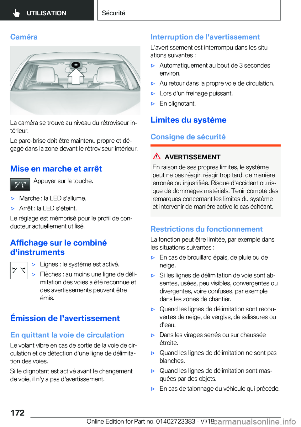 BMW 2 SERIES COUPE 2019  Notices Demploi (in French) �C�a�m�é�r�a
�L�a��c�a�m�é�r�a��s�e��t�r�o�u�v�e��a�u��n�i�v�e�a�u��d�u��r�é�t�r�o�v�i�s�e�u�r��i�nj
�t�é�r�i�e�u�r�.
�L�e��p�a�r�e�-�b�r�i�s�e��d�o�i�t��ê�t�r�e��m�a�i�n�t�e�n�u��p