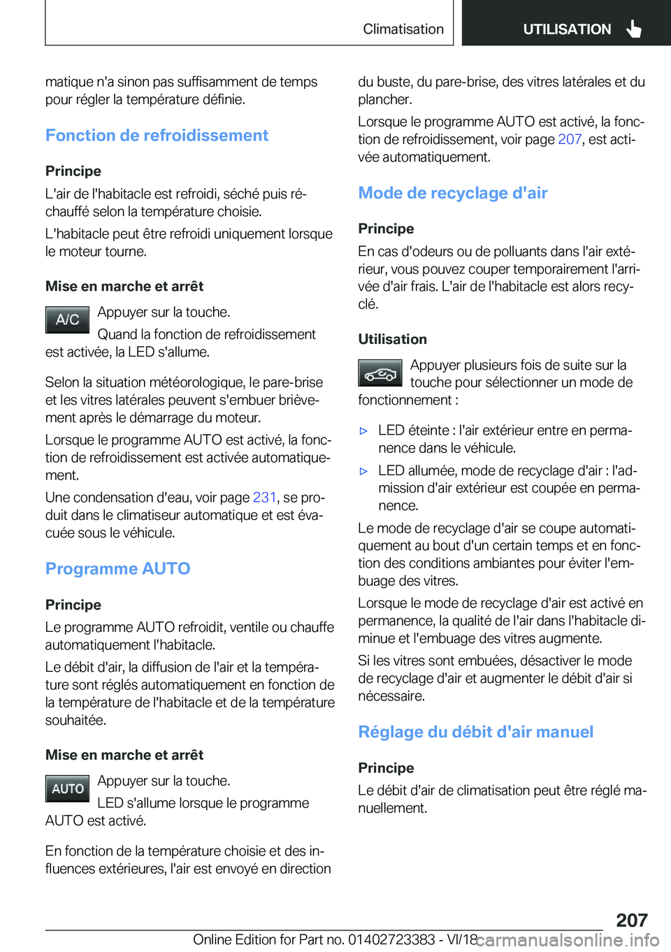 BMW 2 SERIES COUPE 2019  Notices Demploi (in French) �m�a�t�i�q�u�e��n�'�a��s�i�n�o�n��p�a�s��s�u�f�f�i�s�a�m�m�e�n�t��d�e��t�e�m�p�s�p�o�u�r��r�é�g�l�e�r��l�a��t�e�m�p�é�r�a�t�u�r�e��d�é�f�i�n�i�e�.
�F�o�n�c�t�i�o�n��d�e��r�e�f�r�o�i