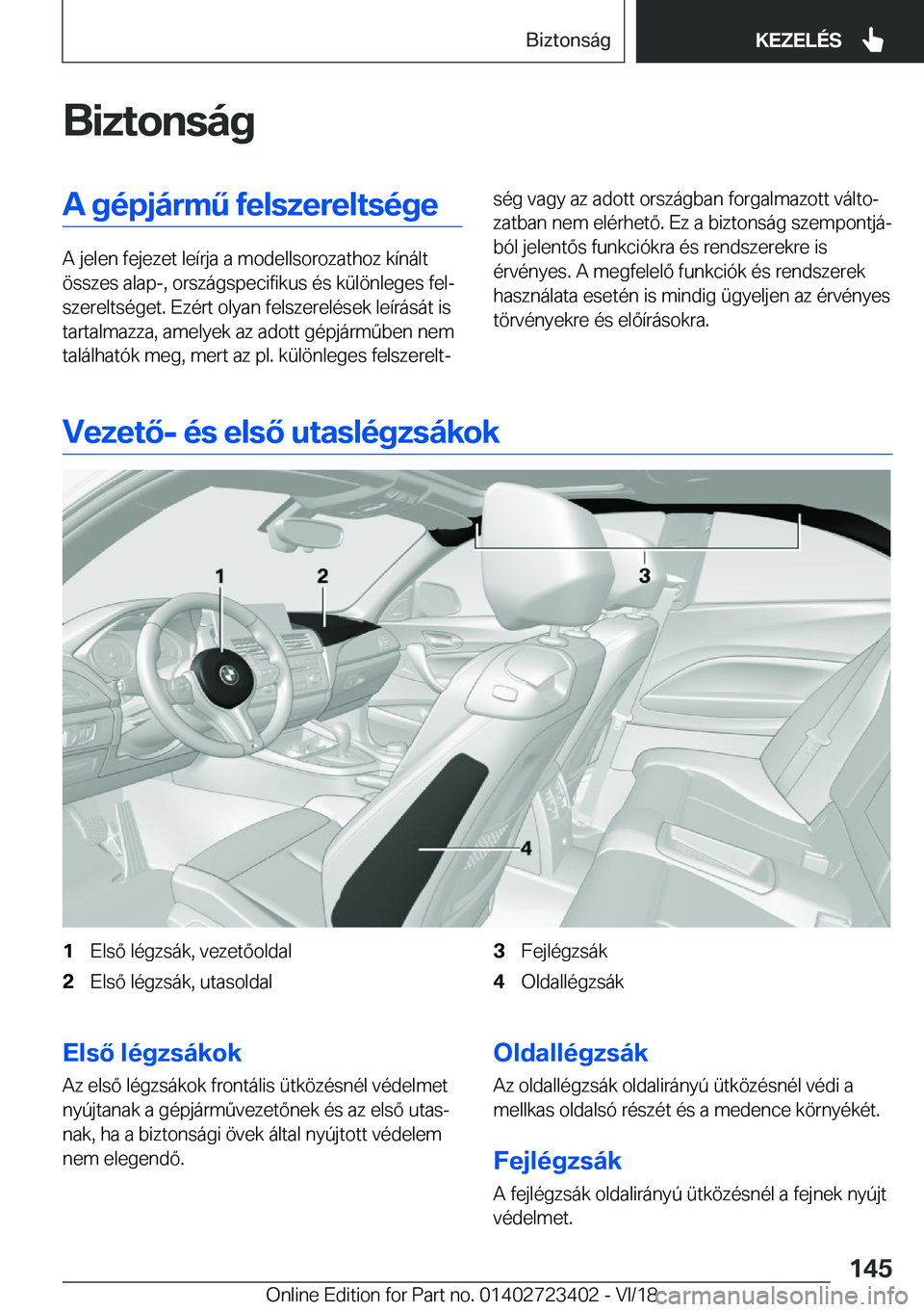 BMW 2 SERIES COUPE 2019  Kezelési útmutató (in Hungarian) �B�i�z�t�o�n�s�