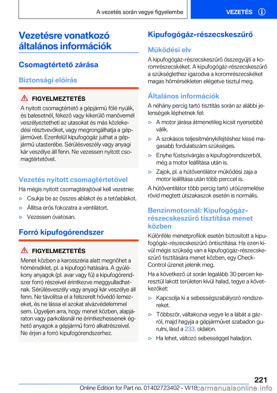 BMW 2 SERIES COUPE 2019  Kezelési útmutató (in Hungarian) �V�e�z�e�t�