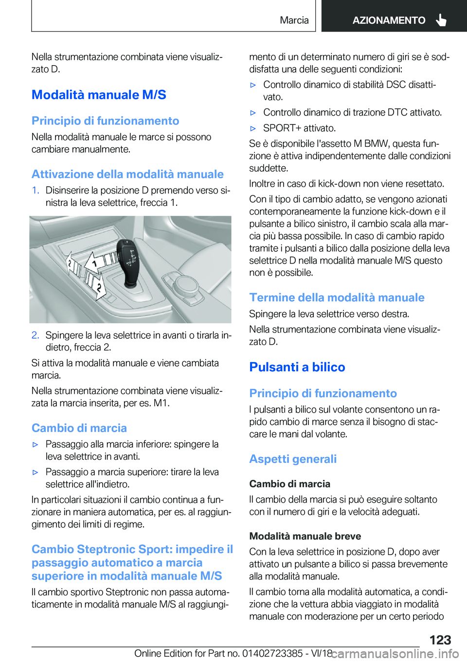 BMW 2 SERIES COUPE 2019  Libretti Di Uso E manutenzione (in Italian) �N�e�l�l�a��s�t�r�u�m�e�n�t�a�z�i�o�n�e��c�o�m�b�i�n�a�t�a��v�i�e�n�e��v�i�s�u�a�l�i�zª
�z�a�t�o��D�.
�M�o�d�a�l�i�t�