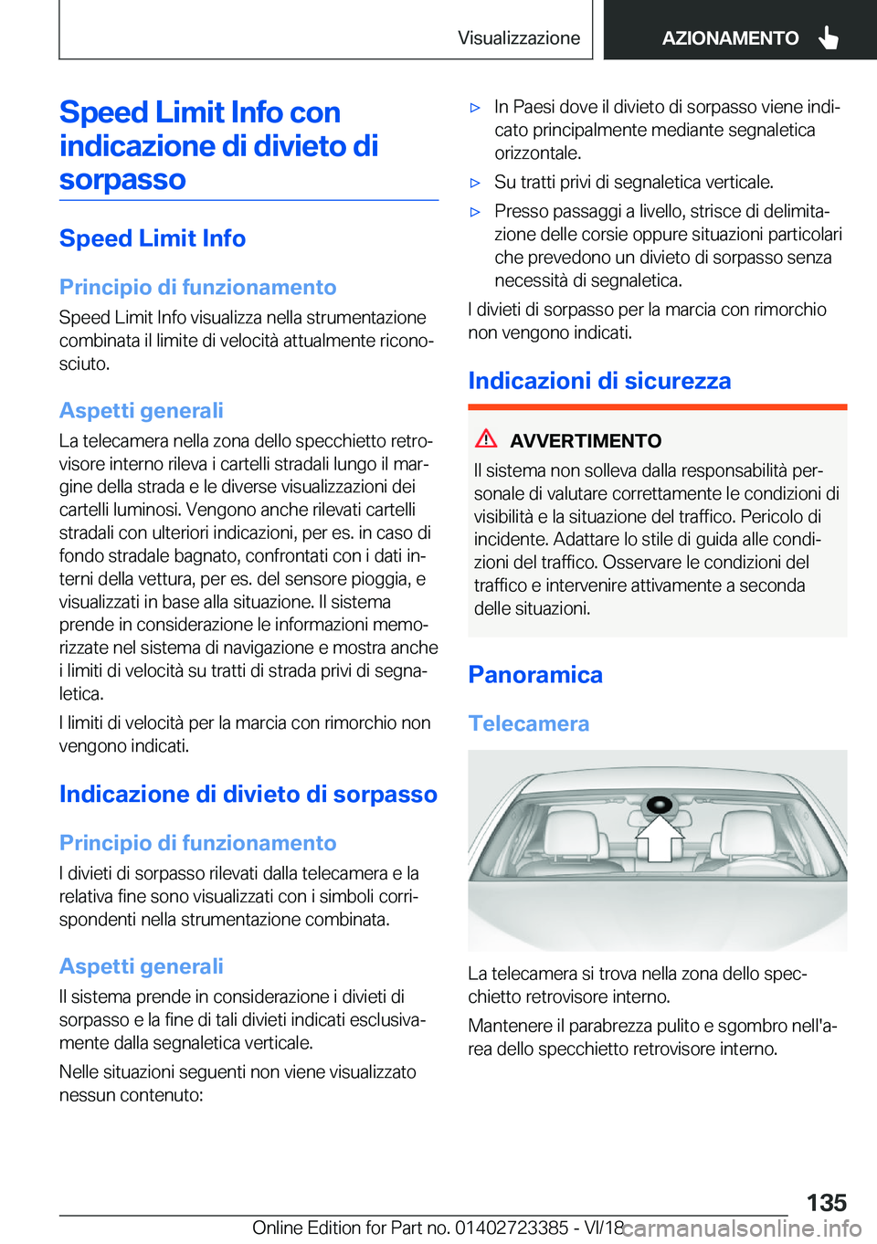 BMW 2 SERIES COUPE 2019  Libretti Di Uso E manutenzione (in Italian) �S�p�e�e�d��L�i�m�i�t��I�n�f�o��c�o�n�i�n�d�i�c�a�z�i�o�n�e��d�i��d�i�v�i�e�t�o��d�i �s�o�r�p�a�s�s�o
�S�p�e�e�d��L�i�m�i�t��I�n�f�o
�P�r�i�n�c�i�p�i�o��d�i��f�u�n�z�i�o�n�a�m�e�n�t�o �S�p�e