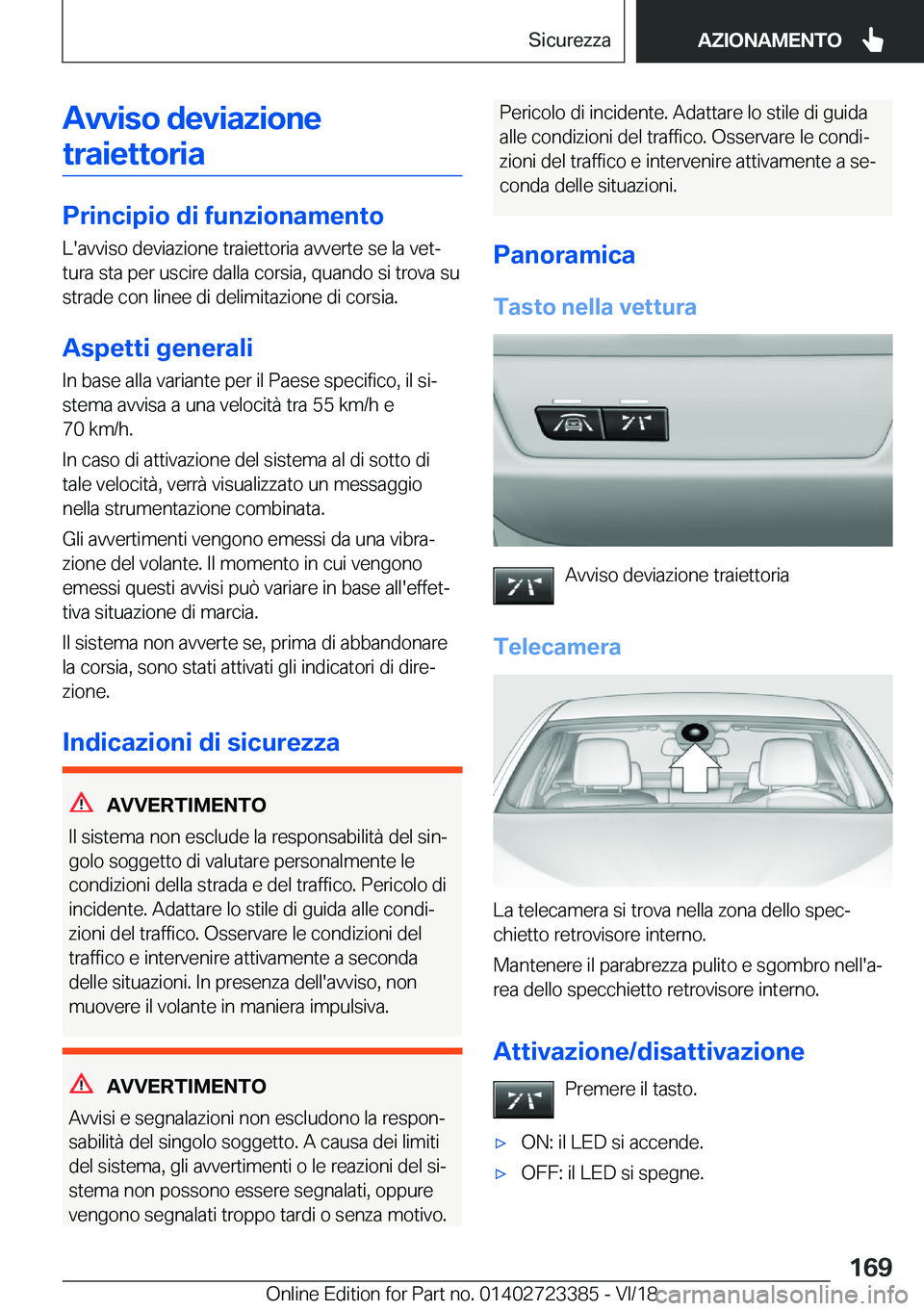 BMW 2 SERIES COUPE 2019  Libretti Di Uso E manutenzione (in Italian) �A�v�v�i�s�o��d�e�v�i�a�z�i�o�n�e�t�r�a�i�e�t�t�o�r�i�a
�P�r�i�n�c�i�p�i�o��d�i��f�u�n�z�i�o�n�a�m�e�n�t�o
�L�'�a�v�v�i�s�o��d�e�v�i�a�z�i�o�n�e��t�r�a�i�e�t�t�o�r�i�a��a�v�v�e�r�t�e��s�e�