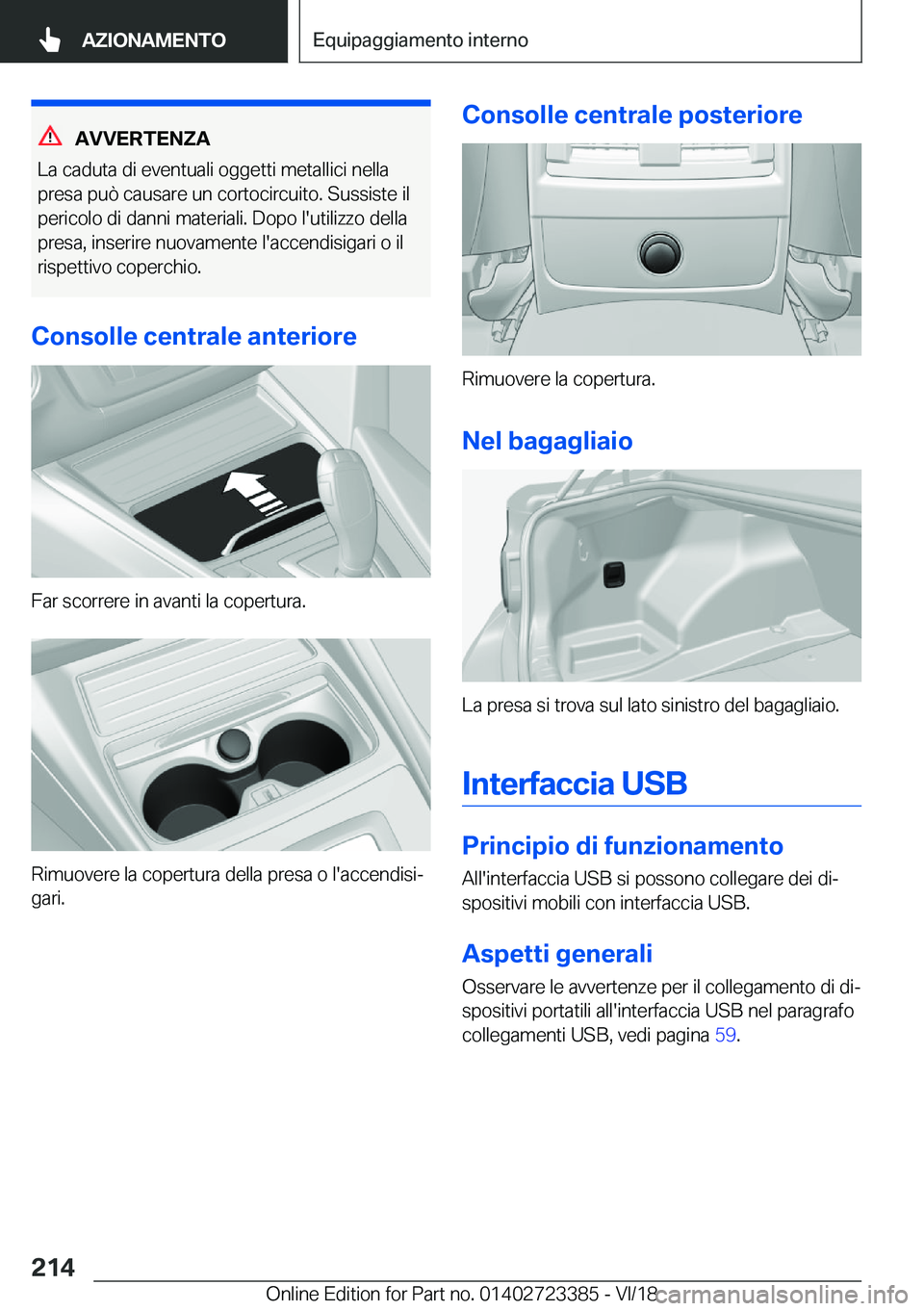 BMW 2 SERIES COUPE 2019  Libretti Di Uso E manutenzione (in Italian) �A�V�V�E�R�T�E�N�;�A
�L�a��c�a�d�u�t�a��d�i��e�v�e�n�t�u�a�l�i��o�g�g�e�t�t�i��m�e�t�a�l�l�i�c�i��n�e�l�l�a �p�r�e�s�a��p�u�