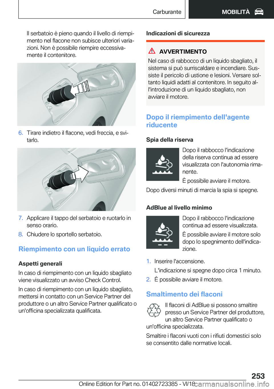 BMW 2 SERIES COUPE 2019  Libretti Di Uso E manutenzione (in Italian) �I�l��s�e�r�b�a�t�o�i�o��è��p�i�e�n�o��q�u�a�n�d�o��i�l��l�i�v�e�l�l�o��d�i��r�i�e�m�p�iª
�m�e�n�t�o��n�e�l��f�l�a�c�o�n�e��n�o�n��s�u�b�i�s�c�e��u�l�t�e�r�i�o�r�i��v�a�r�i�aª
�z�i�