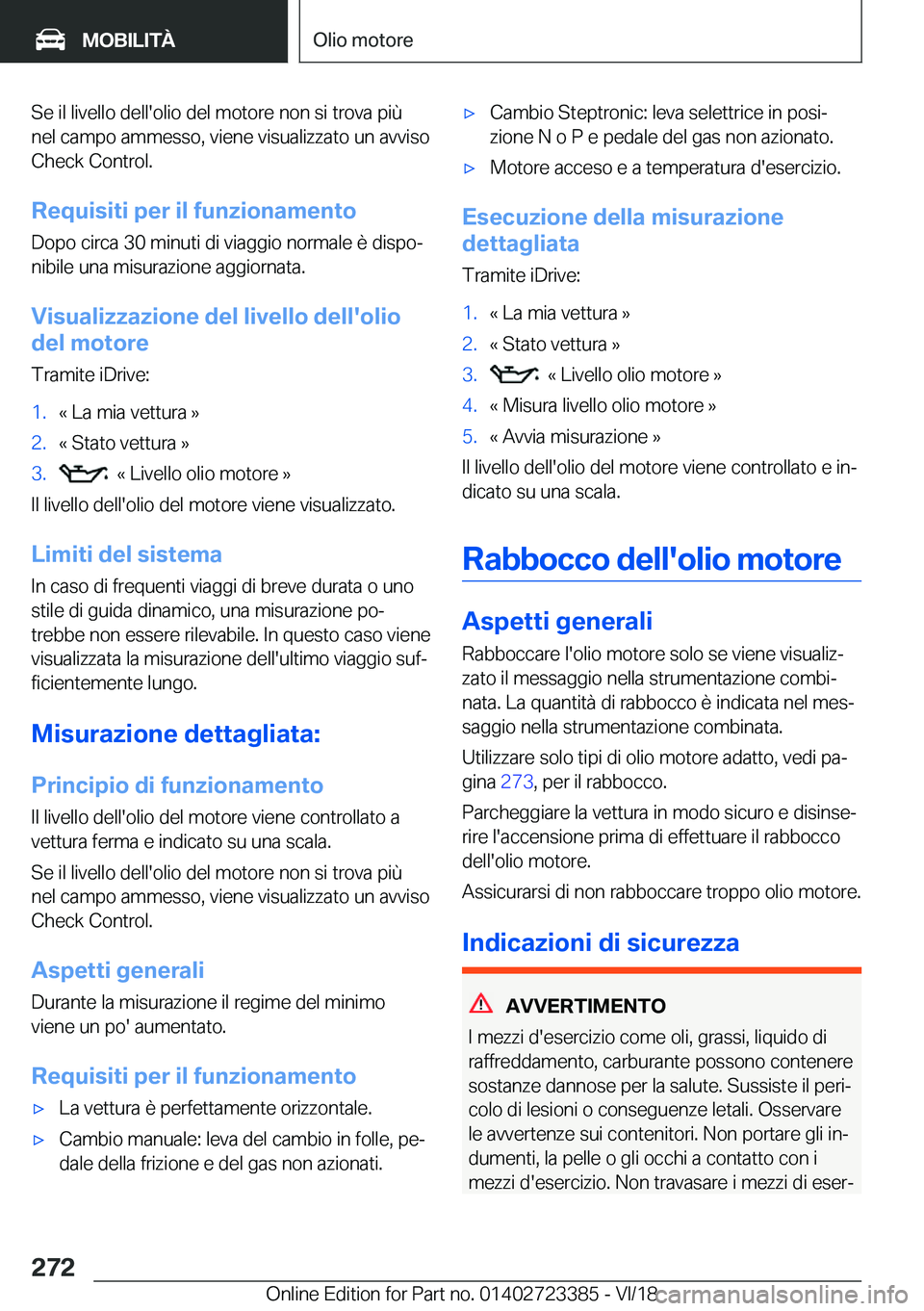 BMW 2 SERIES COUPE 2019  Libretti Di Uso E manutenzione (in Italian) �S�e��i�l��l�i�v�e�l�l�o��d�e�l�l�'�o�l�i�o��d�e�l��m�o�t�o�r�e��n�o�n��s�i��t�r�o�v�a��p�i�
