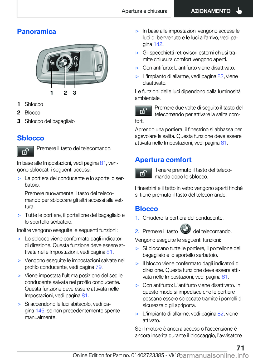 BMW 2 SERIES COUPE 2019  Libretti Di Uso E manutenzione (in Italian) �P�a�n�o�r�a�m�i�c�a�1�S�b�l�o�c�c�o�2�B�l�o�c�c�o�3�S�b�l�o�c�c�o��d�e�l��b�a�g�a�g�l�i�a�i�o
�S�b�l�o�c�c�o�P�r�e�m�e�r�e��i�l��t�a�s�t�o��d�e�l��t�e�l�e�c�o�m�a�n�d�o�.
�I�n��b�a�s�e��a�l�l