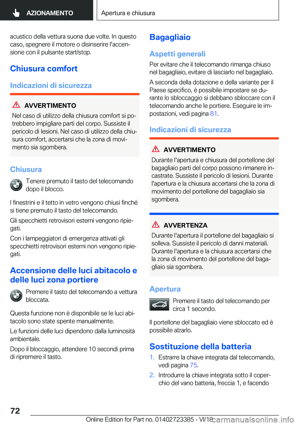 BMW 2 SERIES COUPE 2019  Libretti Di Uso E manutenzione (in Italian) �a�c�u�s�t�i�c�o��d�e�l�l�a��v�e�t�t�u�r�a��s�u�o�n�a��d�u�e��v�o�l�t�e�.��I�n��q�u�e�s�t�o�c�a�s�o�,��s�p�e�g�n�e�r�e��i�l��m�o�t�o�r�e��o��d�i�s�i�n�s�e�r�i�r�e��l�'�a�c�c�e�nª�s�