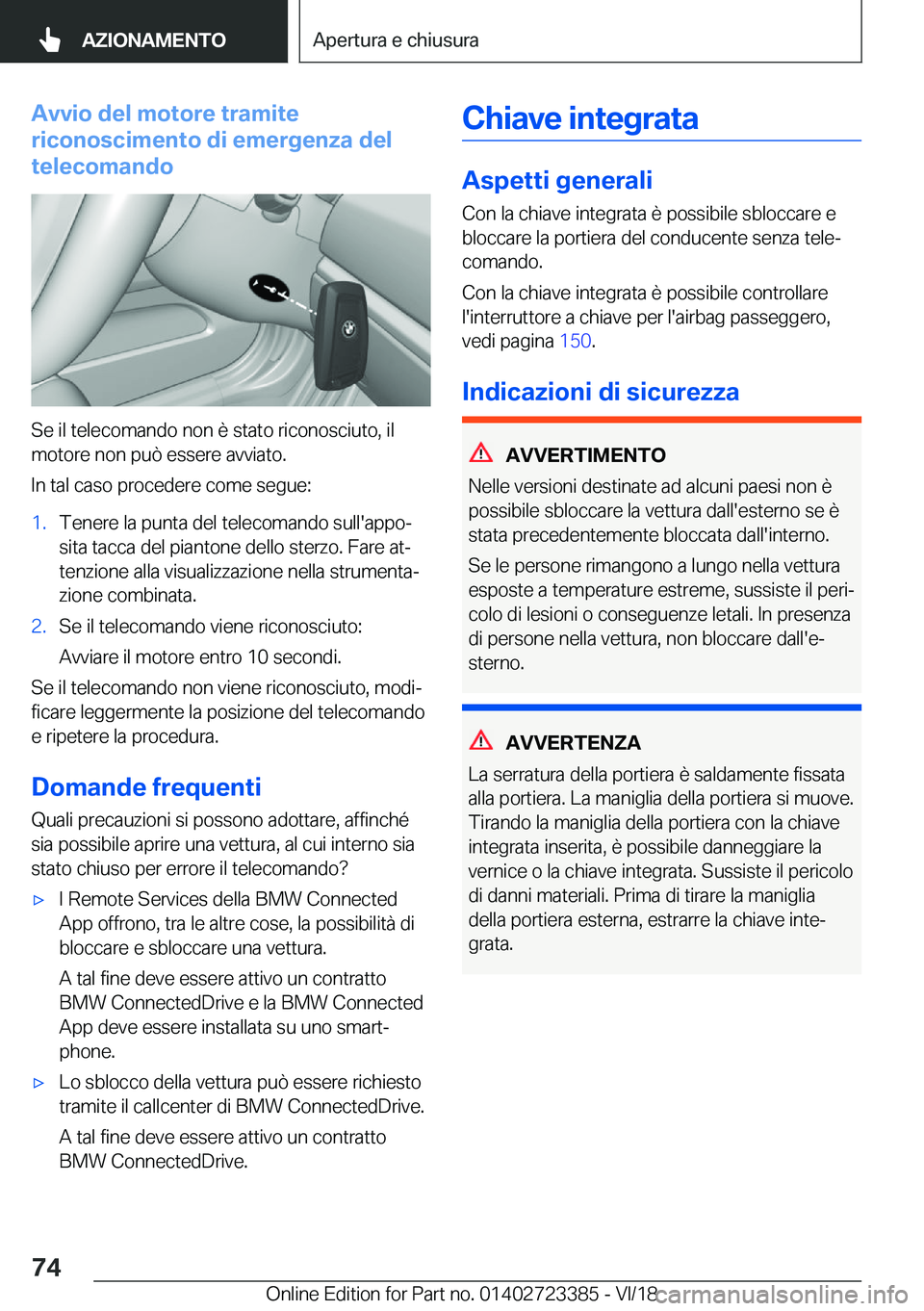 BMW 2 SERIES COUPE 2019  Libretti Di Uso E manutenzione (in Italian) �A�v�v�i�o��d�e�l��m�o�t�o�r�e��t�r�a�m�i�t�e
�r�i�c�o�n�o�s�c�i�m�e�n�t�o��d�i��e�m�e�r�g�e�n�z�a��d�e�l
�t�e�l�e�c�o�m�a�n�d�o
�S�e��i�l��t�e�l�e�c�o�m�a�n�d�o��n�o�n��è��s�t�a�t�o��r�i