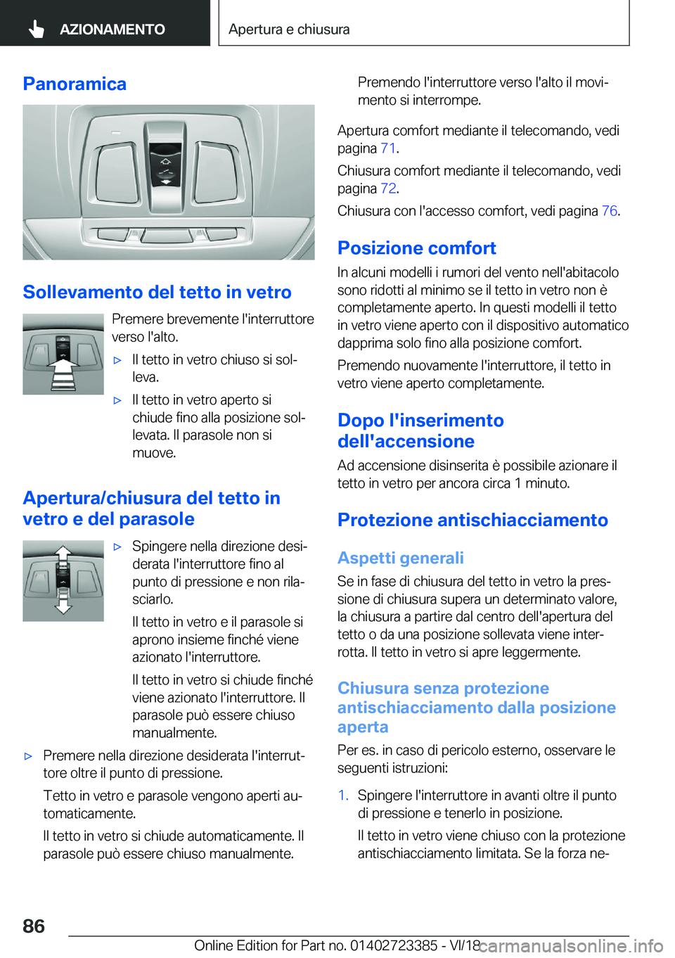 BMW 2 SERIES COUPE 2019  Libretti Di Uso E manutenzione (in Italian) �P�a�n�o�r�a�m�i�c�a
�S�o�l�l�e�v�a�m�e�n�t�o��d�e�l��t�e�t�t�o��i�n��v�e�t�r�o�P�r�e�m�e�r�e��b�r�e�v�e�m�e�n�t�e��l�'�i�n�t�e�r�r�u�t�t�o�r�e�v�e�r�s�o��l�'�a�l�t�o�.
'x�I�l��t�e