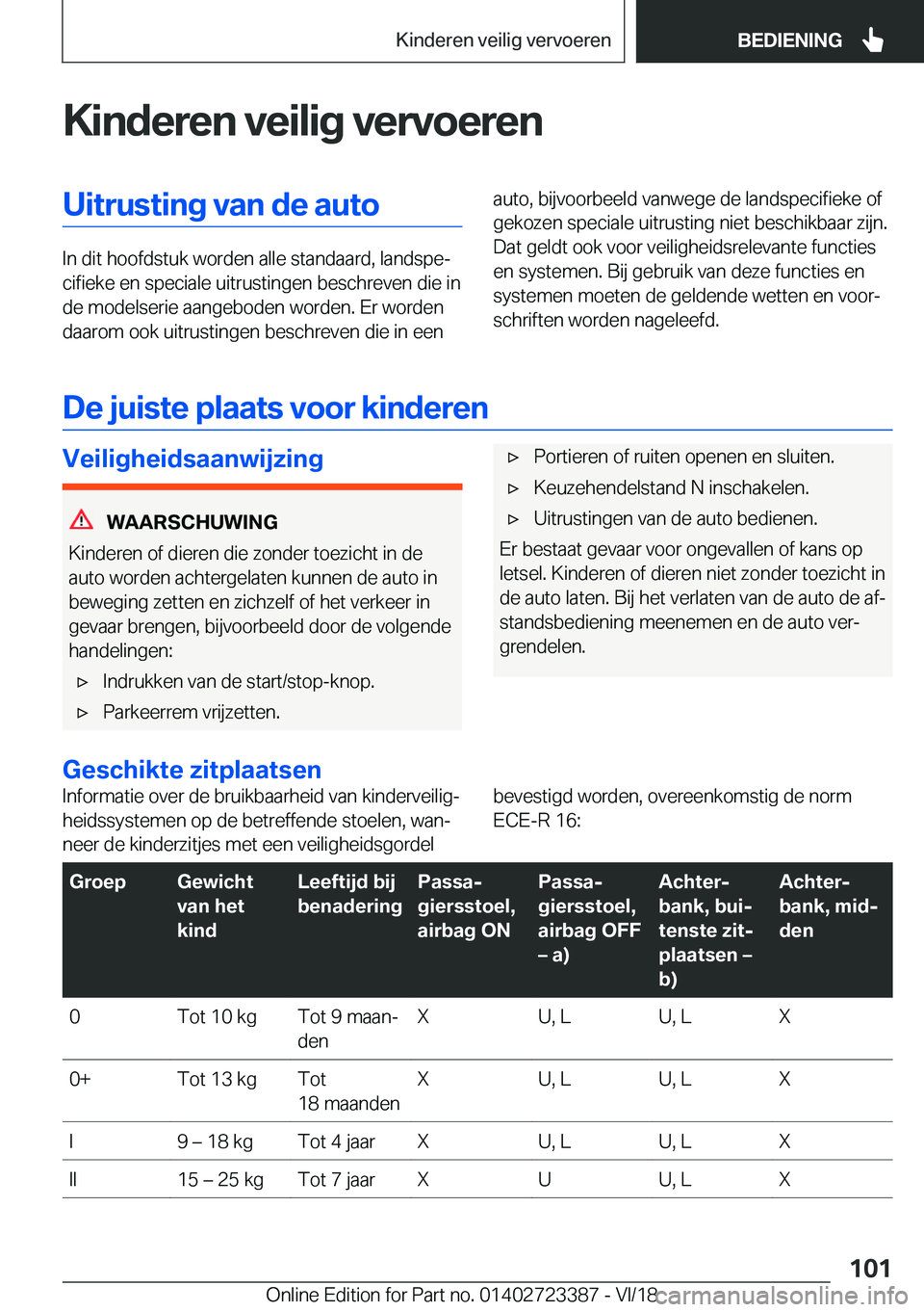 BMW 2 SERIES COUPE 2019  Instructieboekjes (in Dutch) �K�i�n�d�e�r�e�n��v�e�i�l�i�g��v�e�r�v�o�e�r�e�n�U�i�t�r�u�s�t�i�n�g��v�a�n��d�e��a�u�t�o
�I�n��d�i�t��h�o�o�f�d�s�t�u�k��w�o�r�d�e�n��a�l�l�e��s�t�a�n�d�a�a�r�d�,��l�a�n�d�s�p�ej�c�i�f�i�