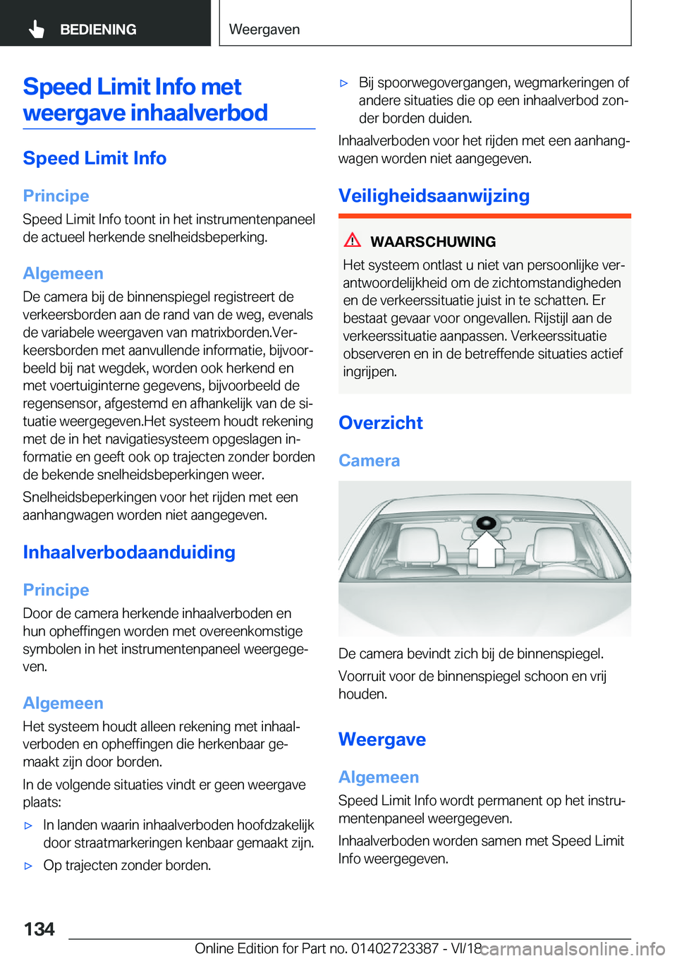 BMW 2 SERIES COUPE 2019  Instructieboekjes (in Dutch) �S�p�e�e�d��L�i�m�i�t��I�n�f�o��m�e�t�w�e�e�r�g�a�v�e��i�n�h�a�a�l�v�e�r�b�o�d
�S�p�e�e�d��L�i�m�i�t��I�n�f�o
�P�r�i�n�c�i�p�e �S�p�e�e�d��L�i�m�i�t��I�n�f�o��t�o�o�n�t��i�n��h�e�t��i�n�s�