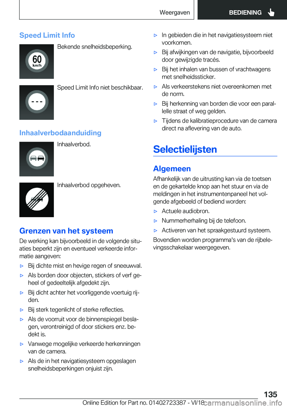 BMW 2 SERIES COUPE 2019  Instructieboekjes (in Dutch) �S�p�e�e�d��L�i�m�i�t��I�n�f�o�B�e�k�e�n�d�e��s�n�e�l�h�e�i�d�s�b�e�p�e�r�k�i�n�g�.
�S�p�e�e�d��L�i�m�i�t��I�n�f�o��n�i�e�t��b�e�s�c�h�i�k�b�a�a�r�.
�I�n�h�a�a�l�v�e�r�b�o�d�a�a�n�d�u�i�d�i�n�g