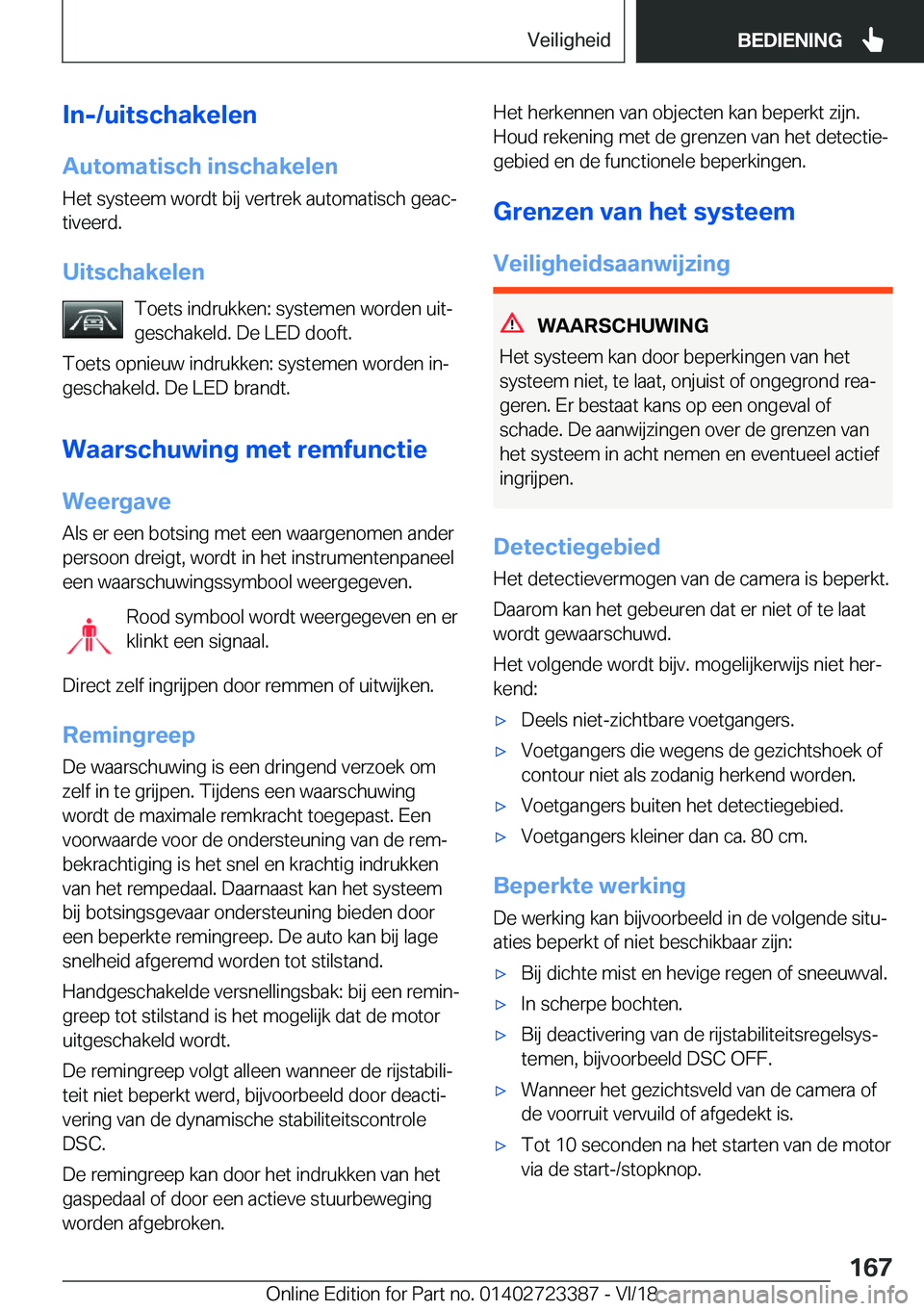 BMW 2 SERIES COUPE 2019  Instructieboekjes (in Dutch) �I�n�-�/�u�i�t�s�c�h�a�k�e�l�e�n
�A�u�t�o�m�a�t�i�s�c�h��i�n�s�c�h�a�k�e�l�e�n �H�e�t��s�y�s�t�e�e�m��w�o�r�d�t��b�i�j��v�e�r�t�r�e�k��a�u�t�o�m�a�t�i�s�c�h��g�e�a�cj
�t�i�v�e�e�r�d�.
�U�i�t�s