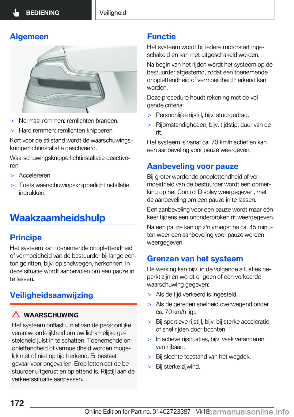 BMW 2 SERIES COUPE 2019  Instructieboekjes (in Dutch) �A�l�g�e�m�e�e�n'x�N�o�r�m�a�a�l��r�e�m�m�e�n�:��r�e�m�l�i�c�h�t�e�n��b�r�a�n�d�e�n�.'x�H�a�r�d��r�e�m�m�e�n�:��r�e�m�l�i�c�h�t�e�n��k�n�i�p�p�e�r�e�n�.
�K�o�r�t��v�o�o�r��d�e��s�t�i�