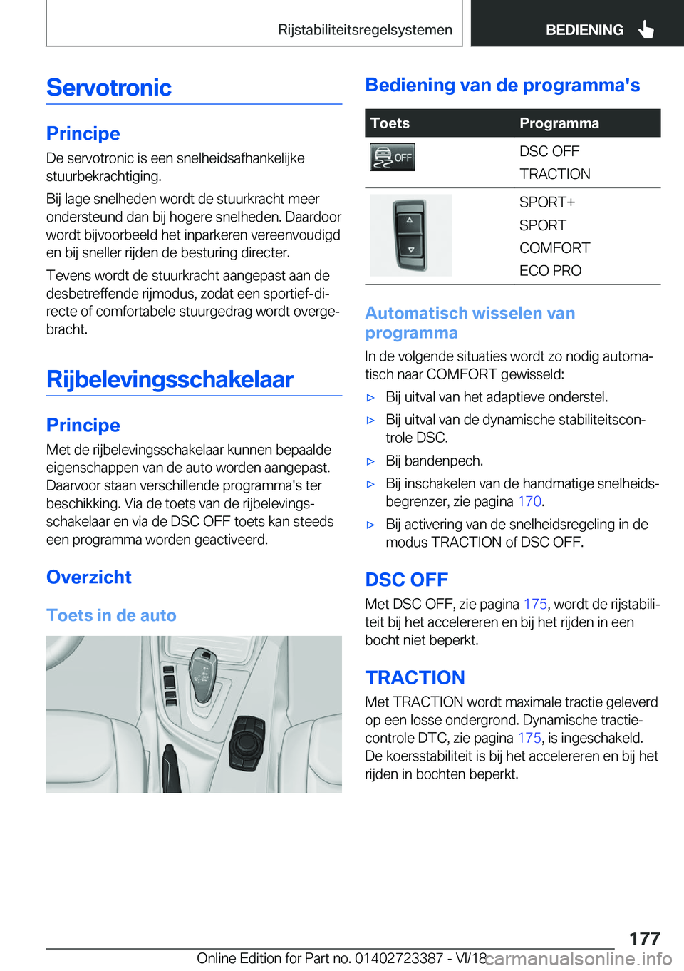 BMW 2 SERIES COUPE 2019  Instructieboekjes (in Dutch) �S�e�r�v�o�t�r�o�n�i�c
�P�r�i�n�c�i�p�e
�D�e��s�e�r�v�o�t�r�o�n�i�c��i�s��e�e�n��s�n�e�l�h�e�i�d�s�a�f�h�a�n�k�e�l�i�j�k�e
�s�t�u�u�r�b�e�k�r�a�c�h�t�i�g�i�n�g�.
�B�i�j��l�a�g�e��s�n�e�l�h�e�d�e