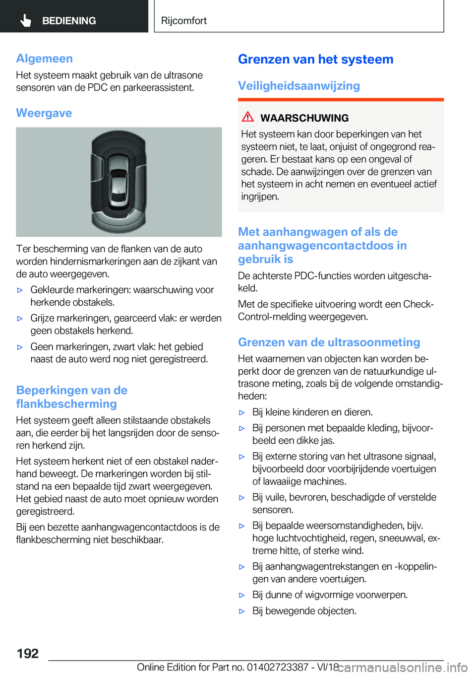BMW 2 SERIES COUPE 2019  Instructieboekjes (in Dutch) �A�l�g�e�m�e�e�n
�H�e�t��s�y�s�t�e�e�m��m�a�a�k�t��g�e�b�r�u�i�k��v�a�n��d�e��u�l�t�r�a�s�o�n�e
�s�e�n�s�o�r�e�n��v�a�n��d�e��P�D�C��e�n��p�a�r�k�e�e�r�a�s�s�i�s�t�e�n�t�.
�W�e�e�r�g�a�v�e
