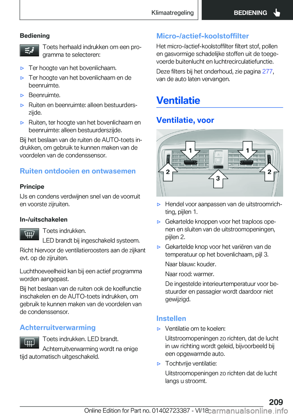 BMW 2 SERIES COUPE 2019  Instructieboekjes (in Dutch) �B�e�d�i�e�n�i�n�g�T�o�e�t�s��h�e�r�h�a�a�l�d��i�n�d�r�u�k�k�e�n��o�m��e�e�n��p�r�oj
�g�r�a�m�m�a��t�e��s�e�l�e�c�t�e�r�e�n�:'x�T�e�r��h�o�o�g�t�e��v�a�n��h�e�t��b�o�v�e�n�l�i�c�h�a�a�