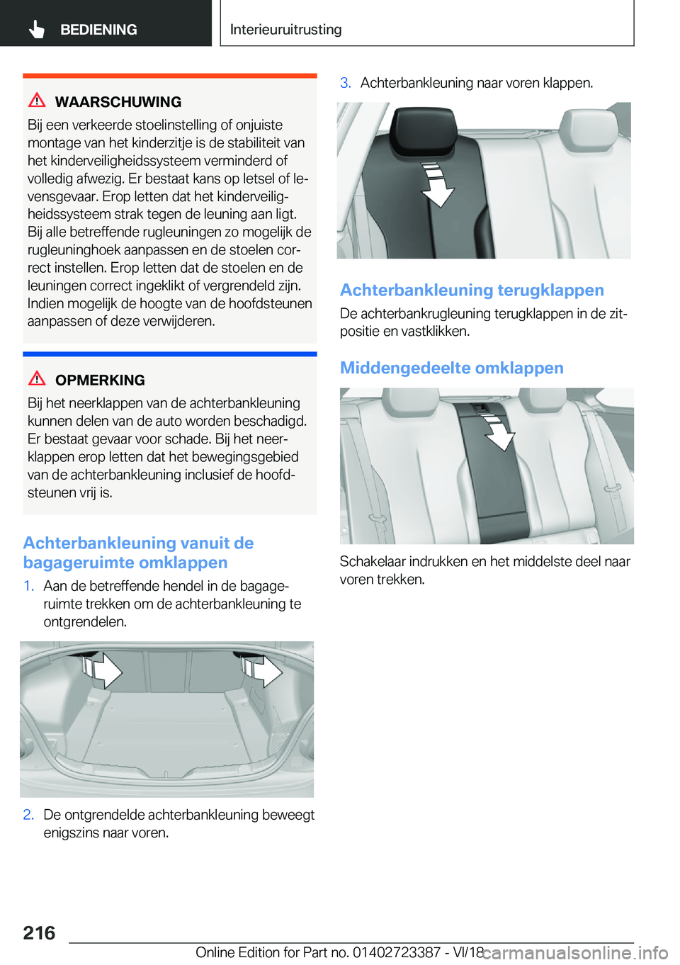 BMW 2 SERIES COUPE 2019  Instructieboekjes (in Dutch) �W�A�A�R�S�C�H�U�W�I�N�G
�B�i�j��e�e�n��v�e�r�k�e�e�r�d�e��s�t�o�e�l�i�n�s�t�e�l�l�i�n�g��o�f��o�n�j�u�i�s�t�e
�m�o�n�t�a�g�e��v�a�n��h�e�t��k�i�n�d�e�r�z�i�t�j�e��i�s��d�e��s�t�a�b�i�l�i�t