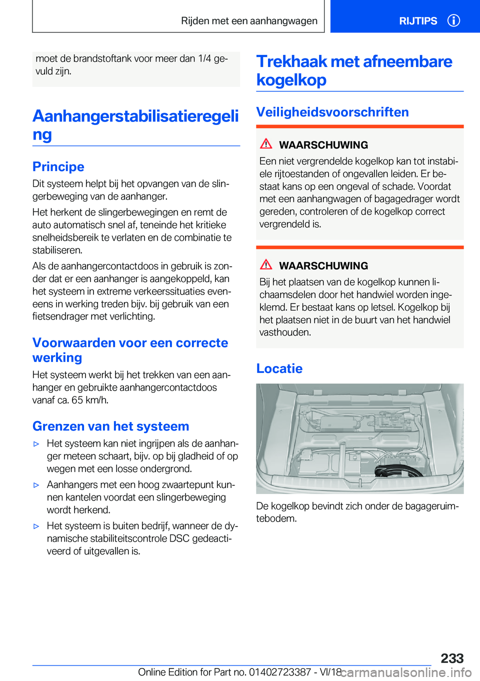 BMW 2 SERIES COUPE 2019  Instructieboekjes (in Dutch) �m�o�e�t��d�e��b�r�a�n�d�s�t�o�f�t�a�n�k��v�o�o�r��m�e�e�r��d�a�n��1�/�4��g�ej
�v�u�l�d��z�i�j�n�.
�A�a�n�h�a�n�g�e�r�s�t�a�b�i�l�i�s�a�t�i�e�r�e�g�e�l�i �n�g
�P�r�i�n�c�i�p�e �D�i�t��s�y�s�