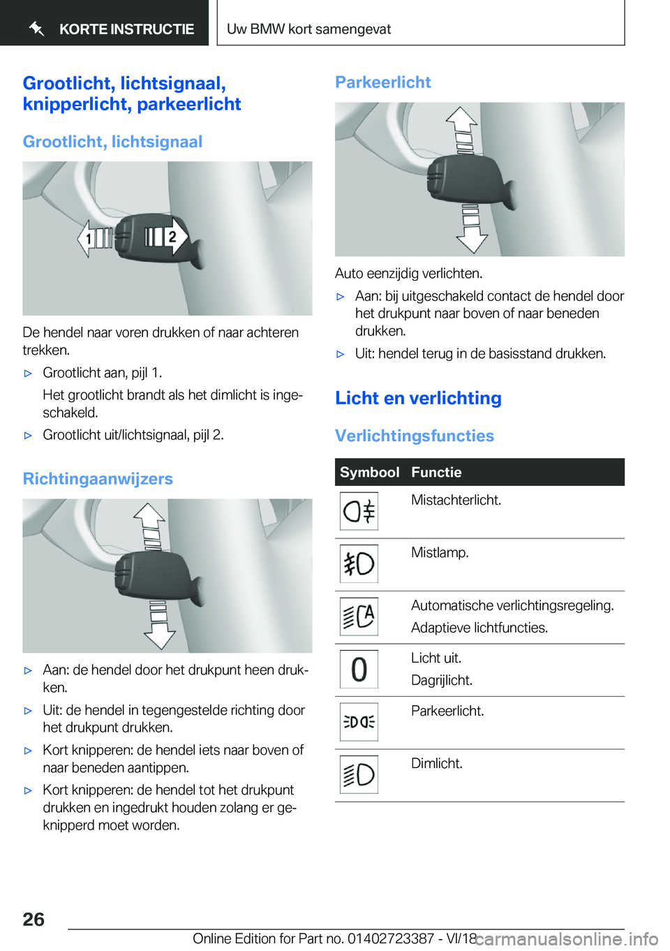BMW 2 SERIES COUPE 2019  Instructieboekjes (in Dutch) �G�r�o�o�t�l�i�c�h�t�,��l�i�c�h�t�s�i�g�n�a�a�l�,
�k�n�i�p�p�e�r�l�i�c�h�t�,��p�a�r�k�e�e�r�l�i�c�h�t
�G�r�o�o�t�l�i�c�h�t�,��l�i�c�h�t�s�i�g�n�a�a�l
�D�e��h�e�n�d�e�l��n�a�a�r��v�o�r�e�n��d�r�