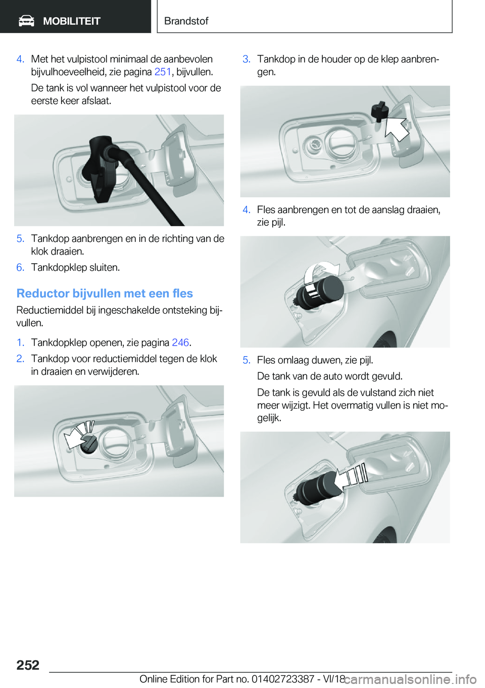 BMW 2 SERIES COUPE 2019  Instructieboekjes (in Dutch) �4�.�M�e�t��h�e�t��v�u�l�p�i�s�t�o�o�l��m�i�n�i�m�a�a�l��d�e��a�a�n�b�e�v�o�l�e�n
�b�i�j�v�u�l�h�o�e�v�e�e�l�h�e�i�d�,��z�i�e��p�a�g�i�n�a� �2�5�1�,��b�i�j�v�u�l�l�e�n�.
�D�e��t�a�n�k��i�s�