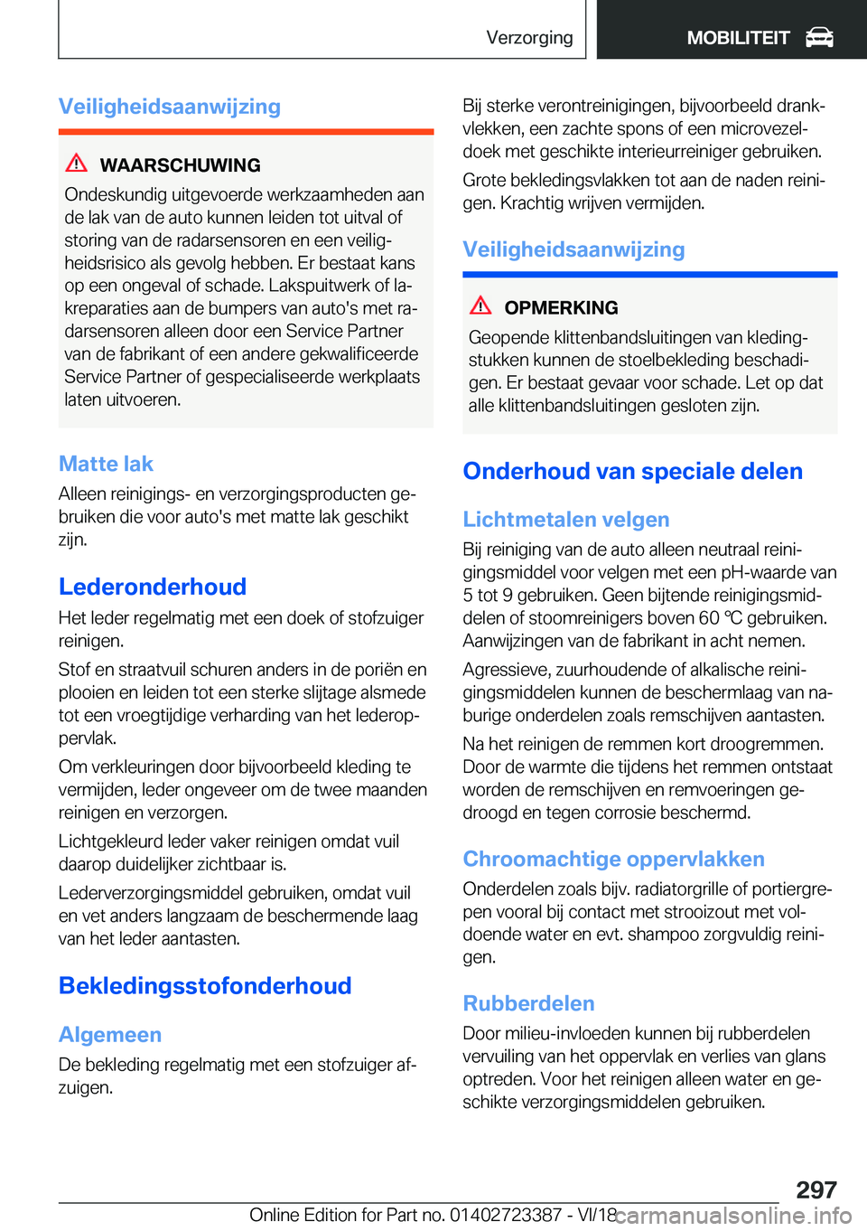 BMW 2 SERIES COUPE 2019  Instructieboekjes (in Dutch) �V�e�i�l�i�g�h�e�i�d�s�a�a�n�w�i�j�z�i�n�g
�W�A�A�R�S�C�H�U�W�I�N�G
�O�n�d�e�s�k�u�n�d�i�g��u�i�t�g�e�v�o�e�r�d�e��w�e�r�k�z�a�a�m�h�e�d�e�n��a�a�n
�d�e��l�a�k��v�a�n��d�e��a�u�t�o��k�u�n�n�e�