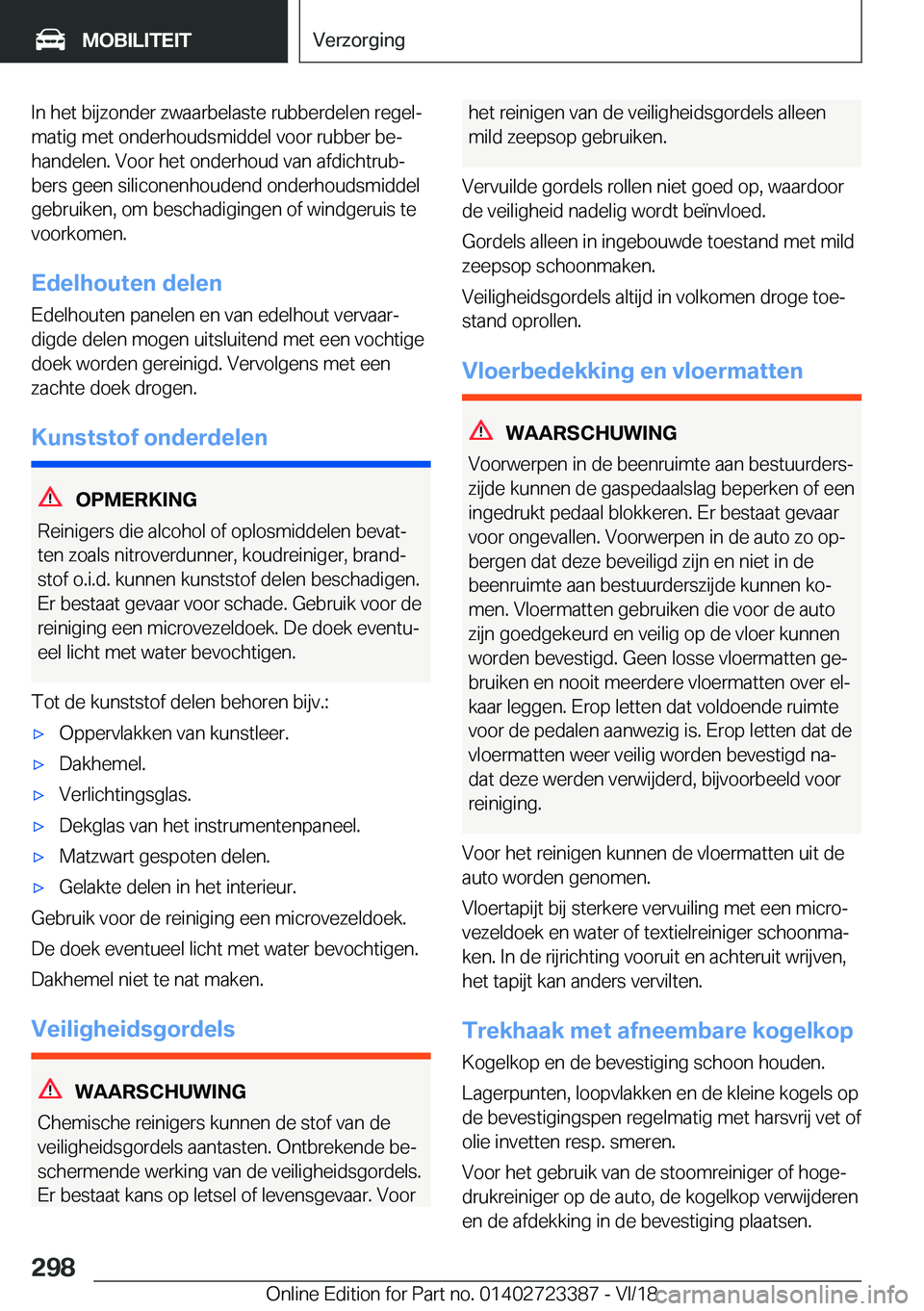 BMW 2 SERIES COUPE 2019  Instructieboekjes (in Dutch) �I�n��h�e�t��b�i�j�z�o�n�d�e�r��z�w�a�a�r�b�e�l�a�s�t�e��r�u�b�b�e�r�d�e�l�e�n��r�e�g�e�lj
�m�a�t�i�g��m�e�t��o�n�d�e�r�h�o�u�d�s�m�i�d�d�e�l��v�o�o�r��r�u�b�b�e�r��b�ej �h�a�n�d�e�l�e�n�.