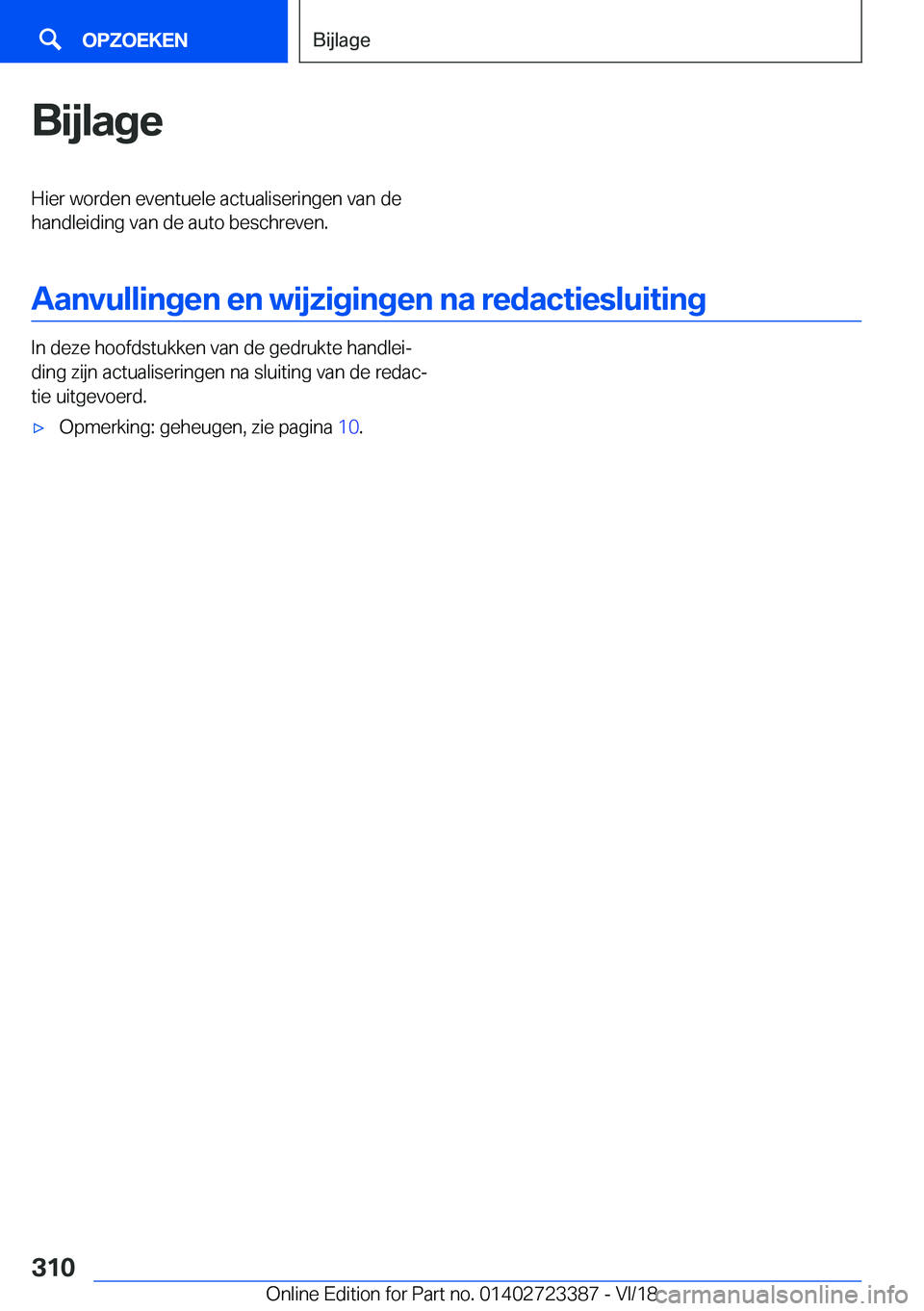 BMW 2 SERIES COUPE 2019  Instructieboekjes (in Dutch) �B�i�j�l�a�g�e�H�i�e�r��w�o�r�d�e�n��e�v�e�n�t�u�e�l�e��a�c�t�u�a�l�i�s�e�r�i�n�g�e�n��v�a�n��d�e�h�a�n�d�l�e�i�d�i�n�g��v�a�n��d�e��a�u�t�o��b�e�s�c�h�r�e�v�e�n�.
�A�a�n�v�u�l�l�i�n�g�e�n��