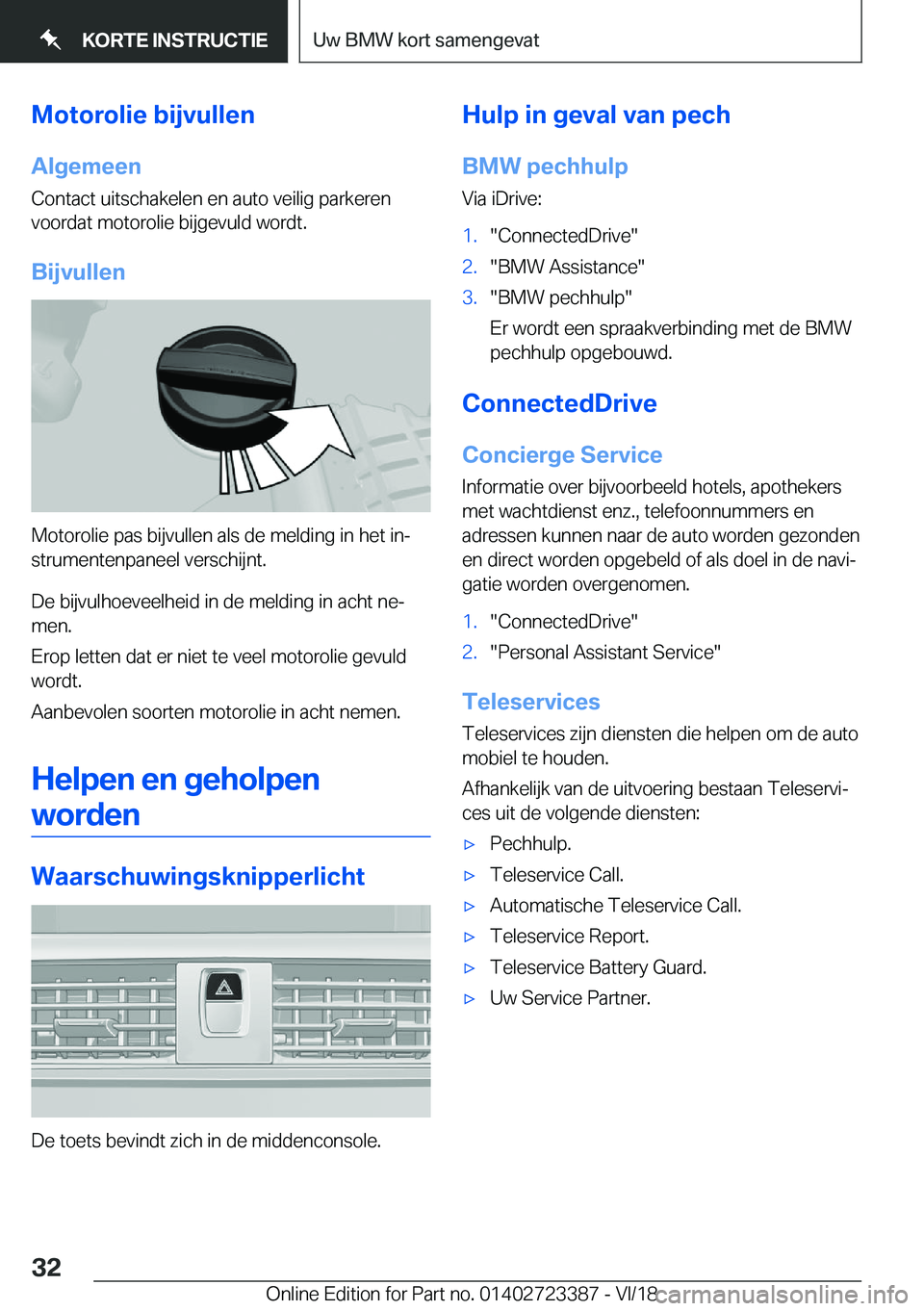 BMW 2 SERIES COUPE 2019  Instructieboekjes (in Dutch) �M�o�t�o�r�o�l�i�e��b�i�j�v�u�l�l�e�n�A�l�g�e�m�e�e�n
�C�o�n�t�a�c�t��u�i�t�s�c�h�a�k�e�l�e�n��e�n��a�u�t�o��v�e�i�l�i�g��p�a�r�k�e�r�e�n
�v�o�o�r�d�a�t��m�o�t�o�r�o�l�i�e��b�i�j�g�e�v�u�l�d�