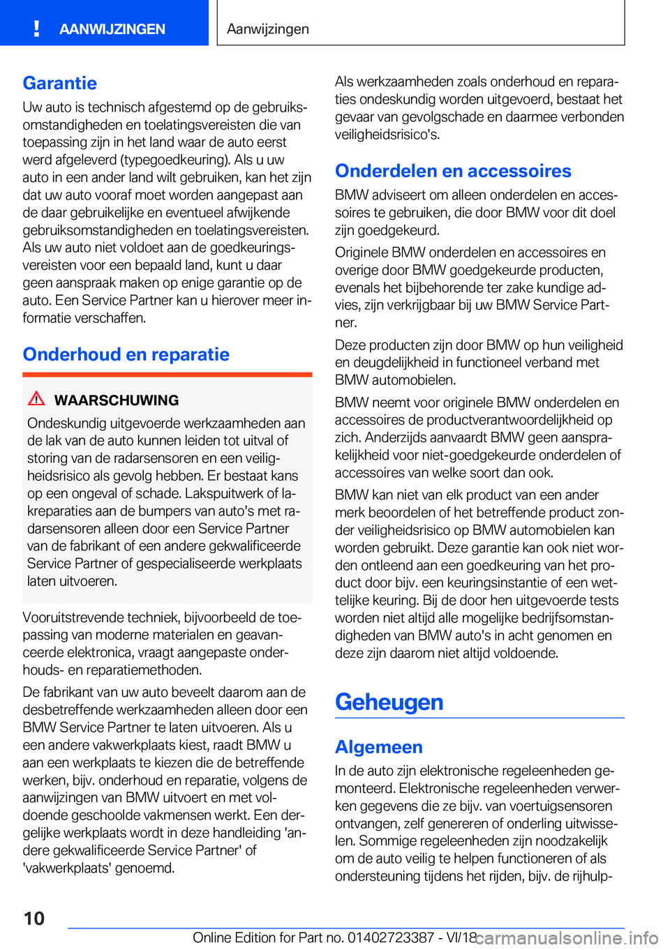 BMW 2 SERIES COUPE 2019  Instructieboekjes (in Dutch) �G�a�r�a�n�t�i�e�U�w��a�u�t�o��i�s��t�e�c�h�n�i�s�c�h��a�f�g�e�s�t�e�m�d��o�p��d�e��g�e�b�r�u�i�k�sj
�o�m�s�t�a�n�d�i�g�h�e�d�e�n��e�n��t�o�e�l�a�t�i�n�g�s�v�e�r�e�i�s�t�e�n��d�i�e��v�a�n 